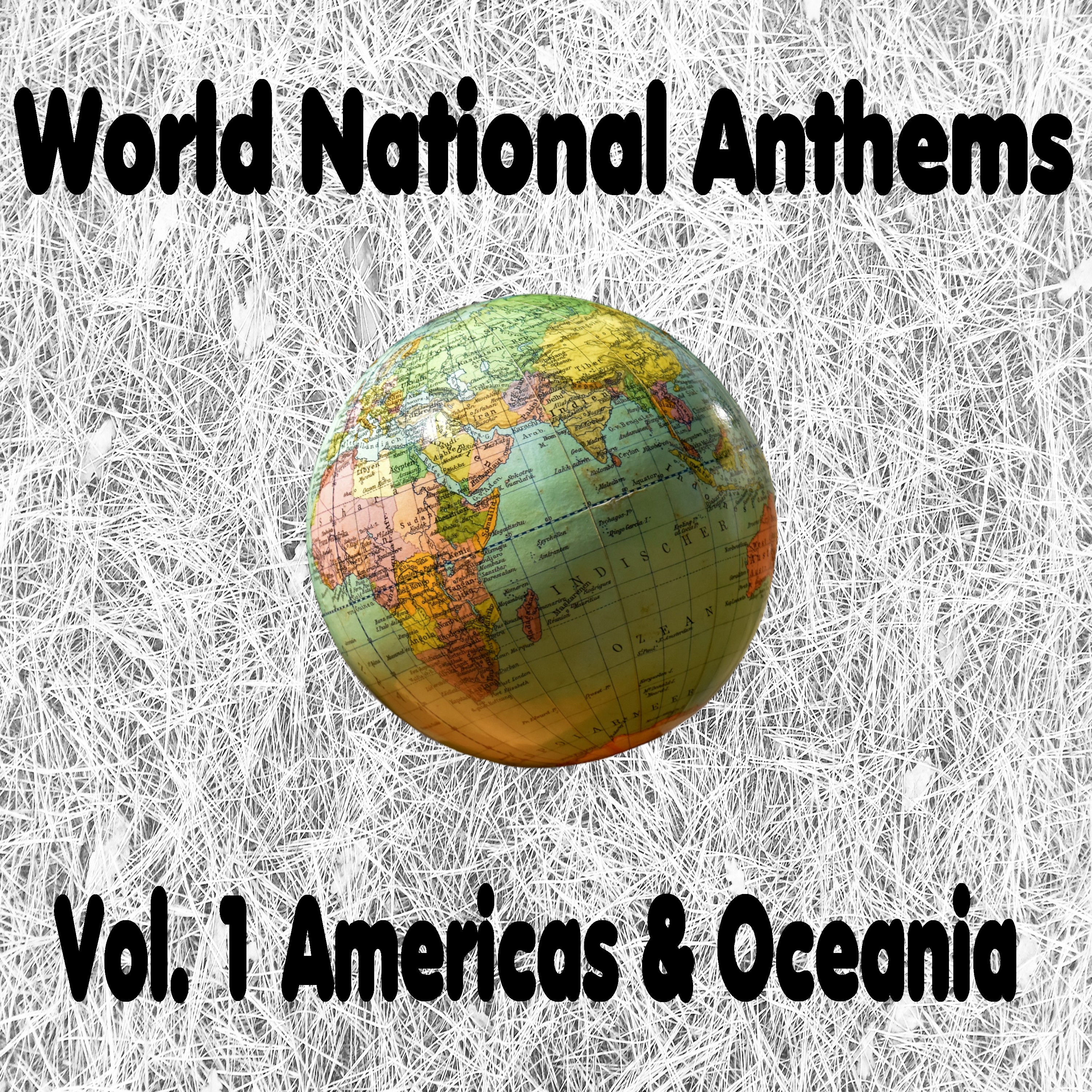 World National Anthems, Vol 1 (Americas & Oceania)