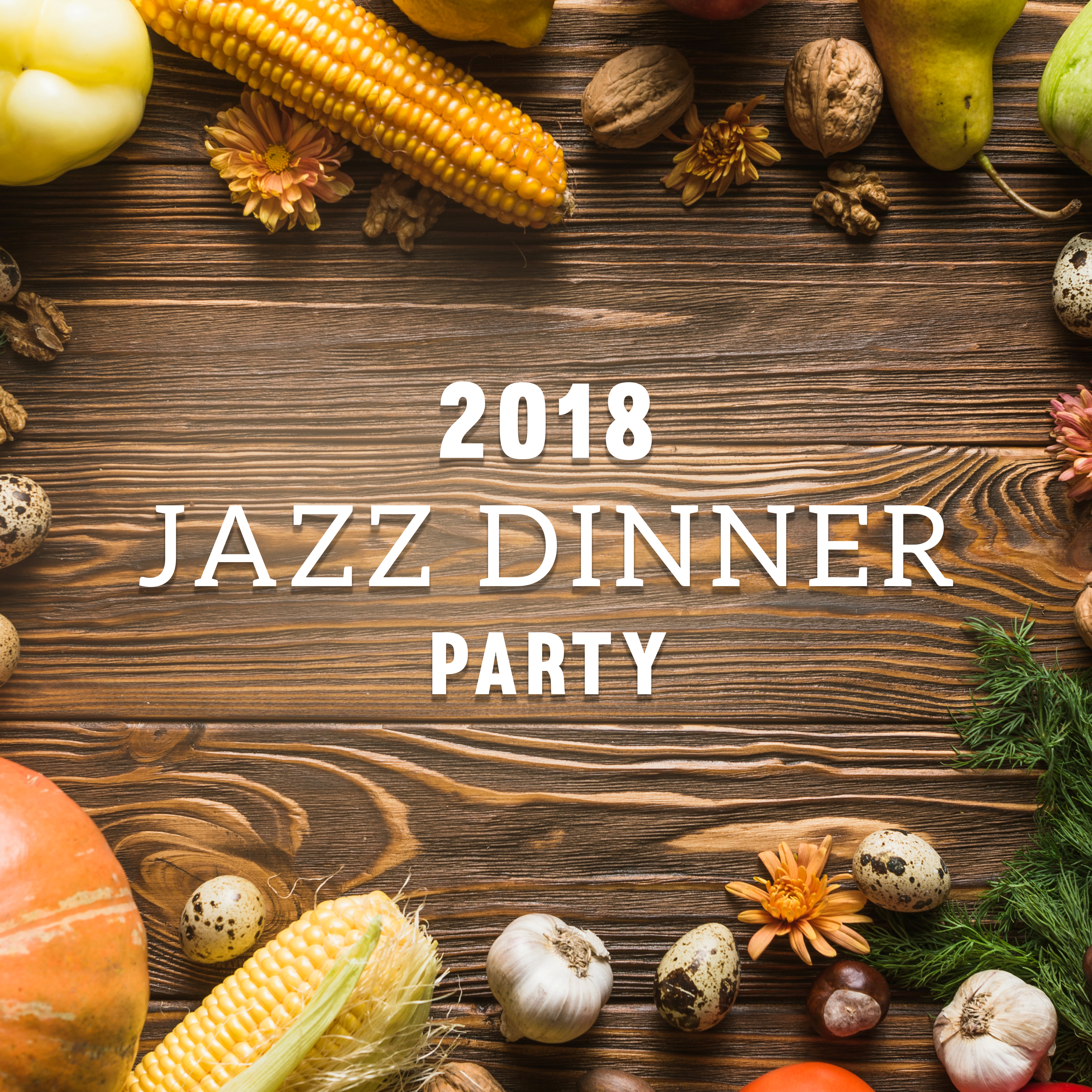 2018 Jazz Dinner Party