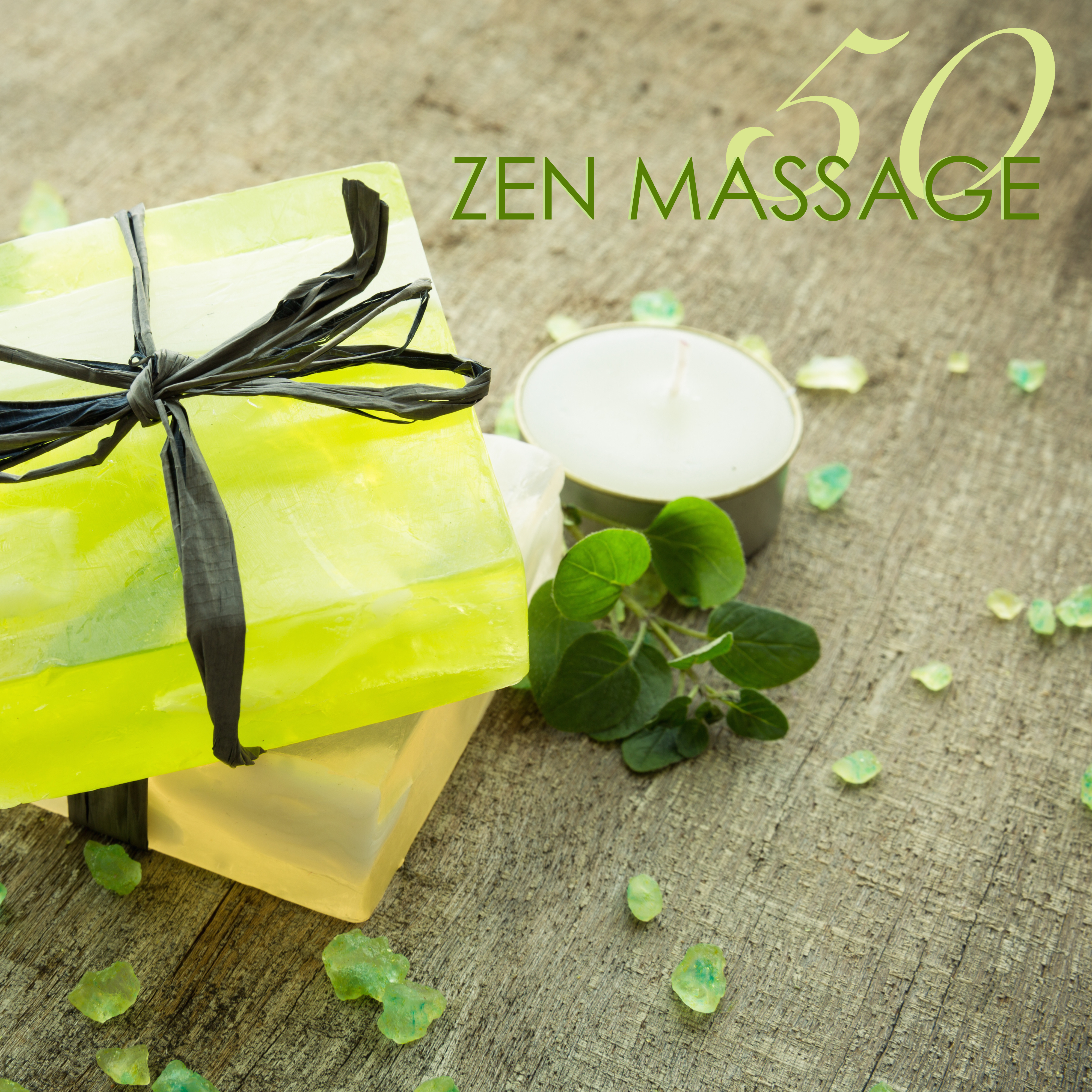 50 Zen Massage - Relaxing Spa Massage Music & Zen Meditation Songs