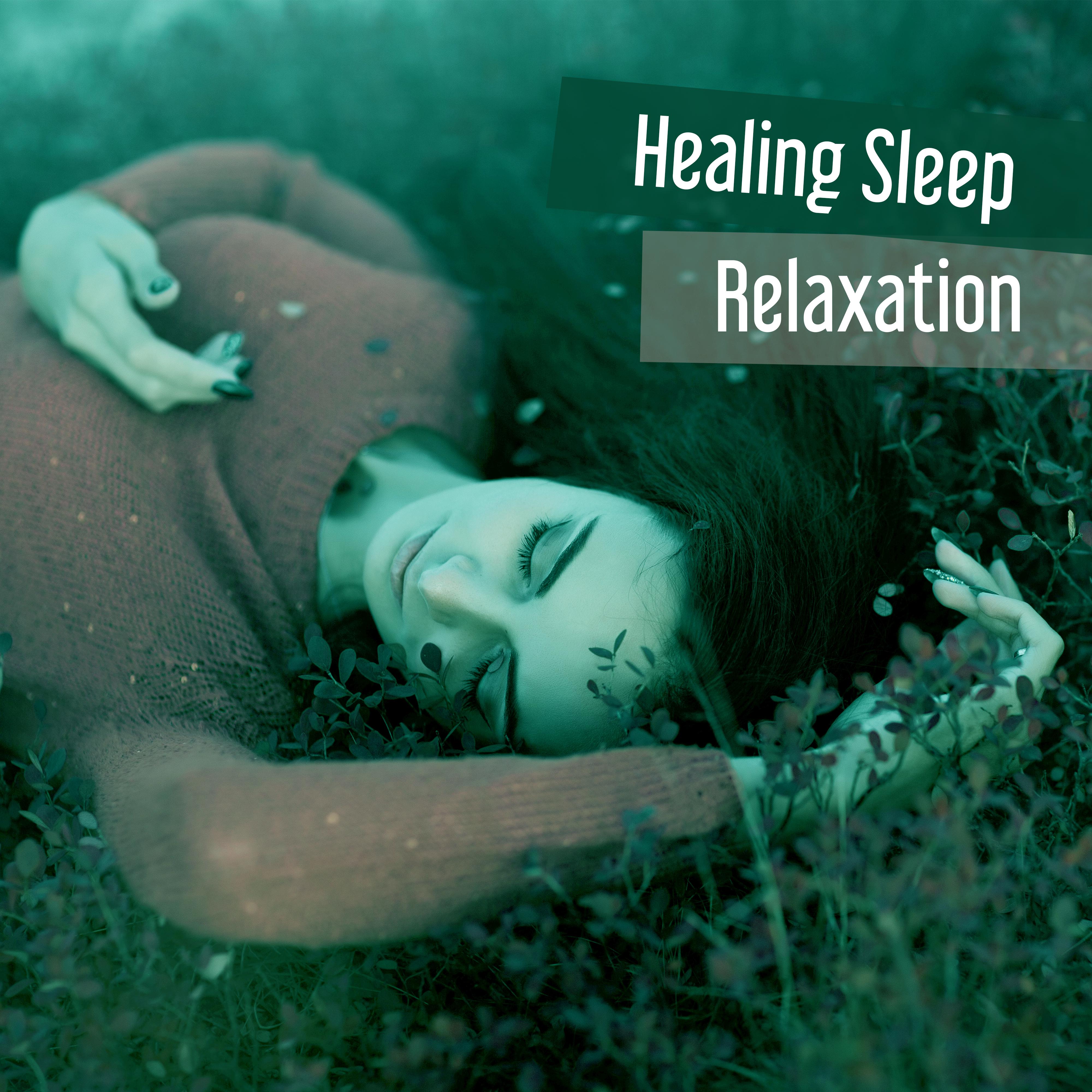 Healing Sleep Relaxation – New Age Music for Relax, Sleeping Music, Lullabies, Relax Before Sleep