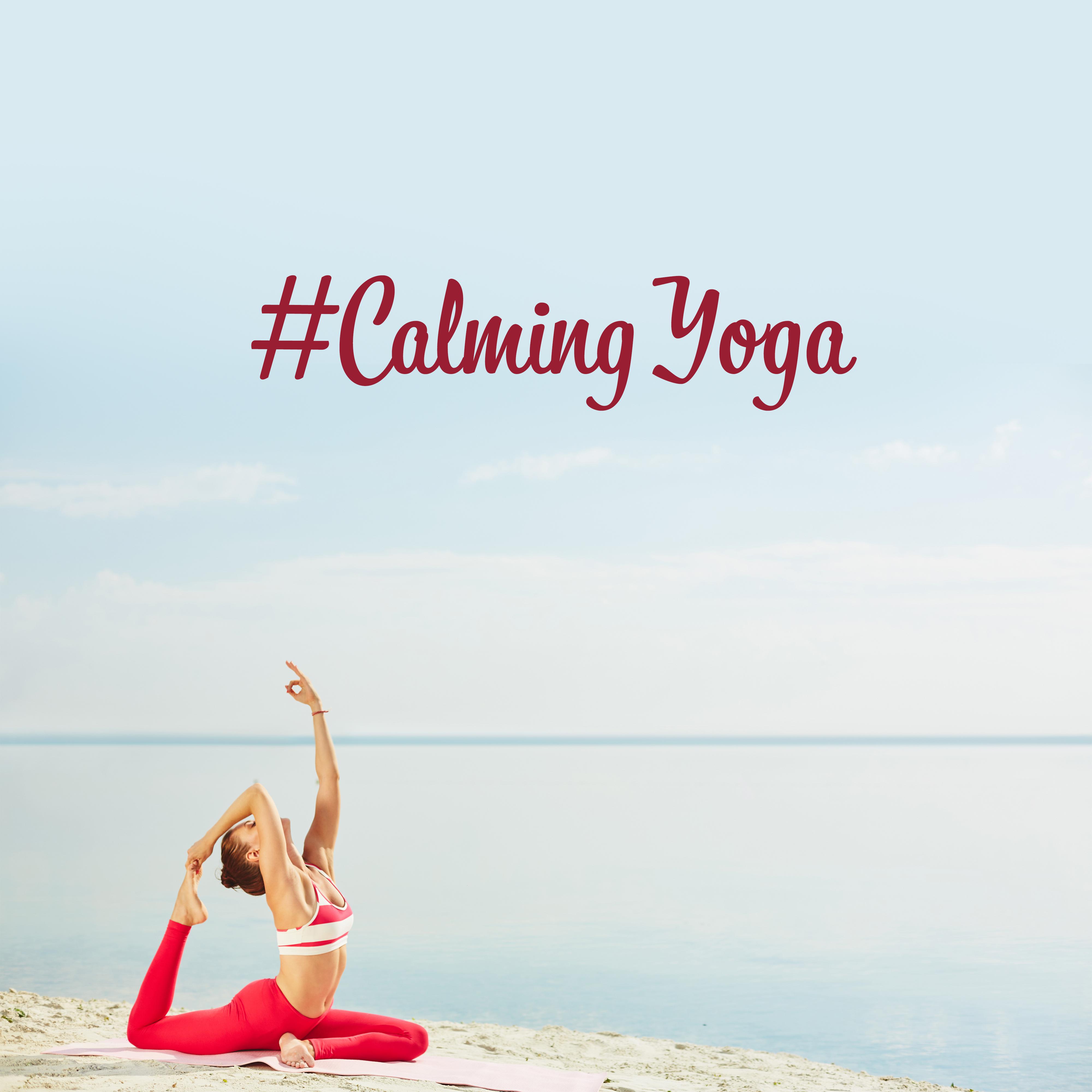 #Calming Yoga