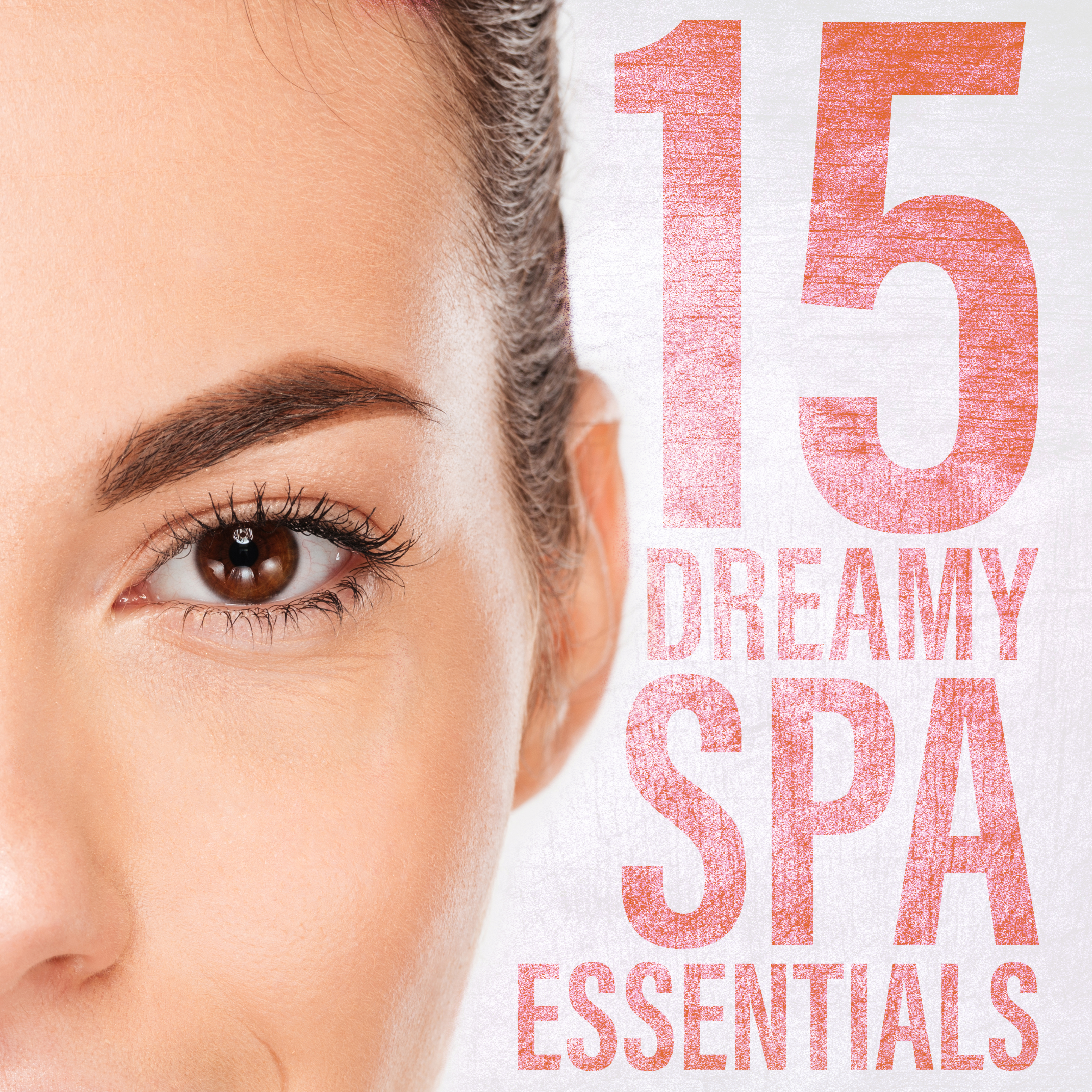 15 Dreamy Spa Essentials