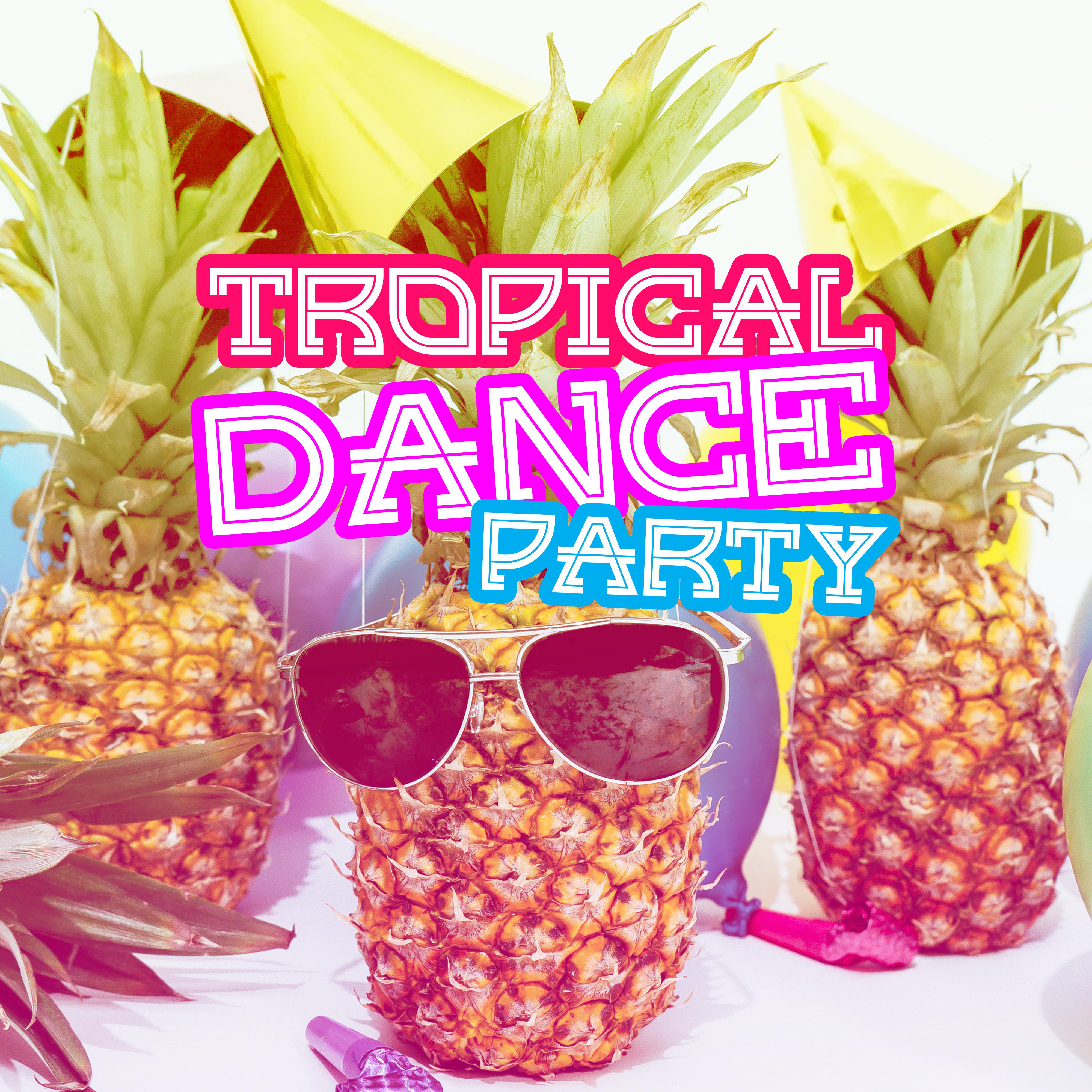 Tropical Dance Party – Chill Out Music 2017, Party Night, Drinks & Cocktails, Beach Dance