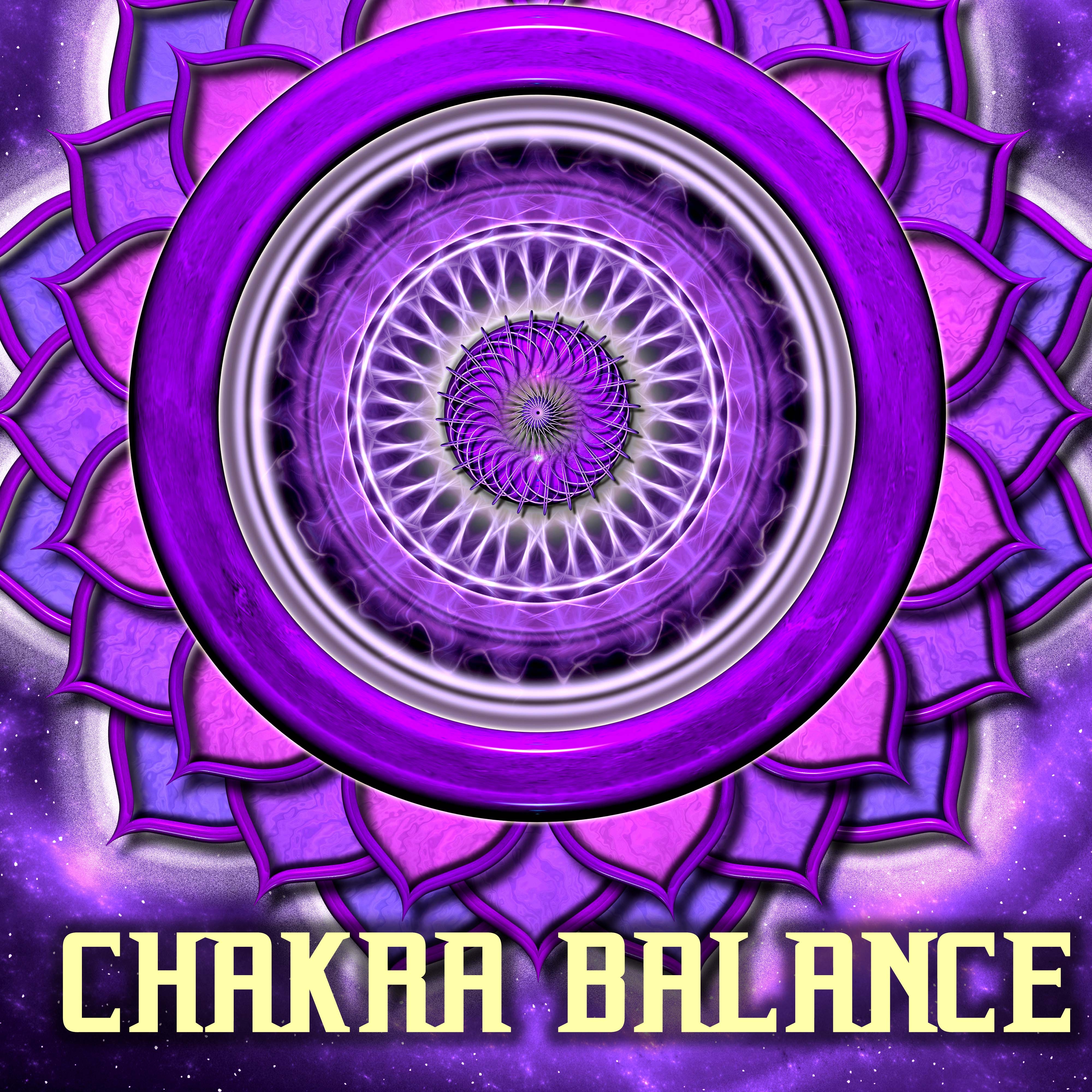 Chakra Balance - Therapeutic Music