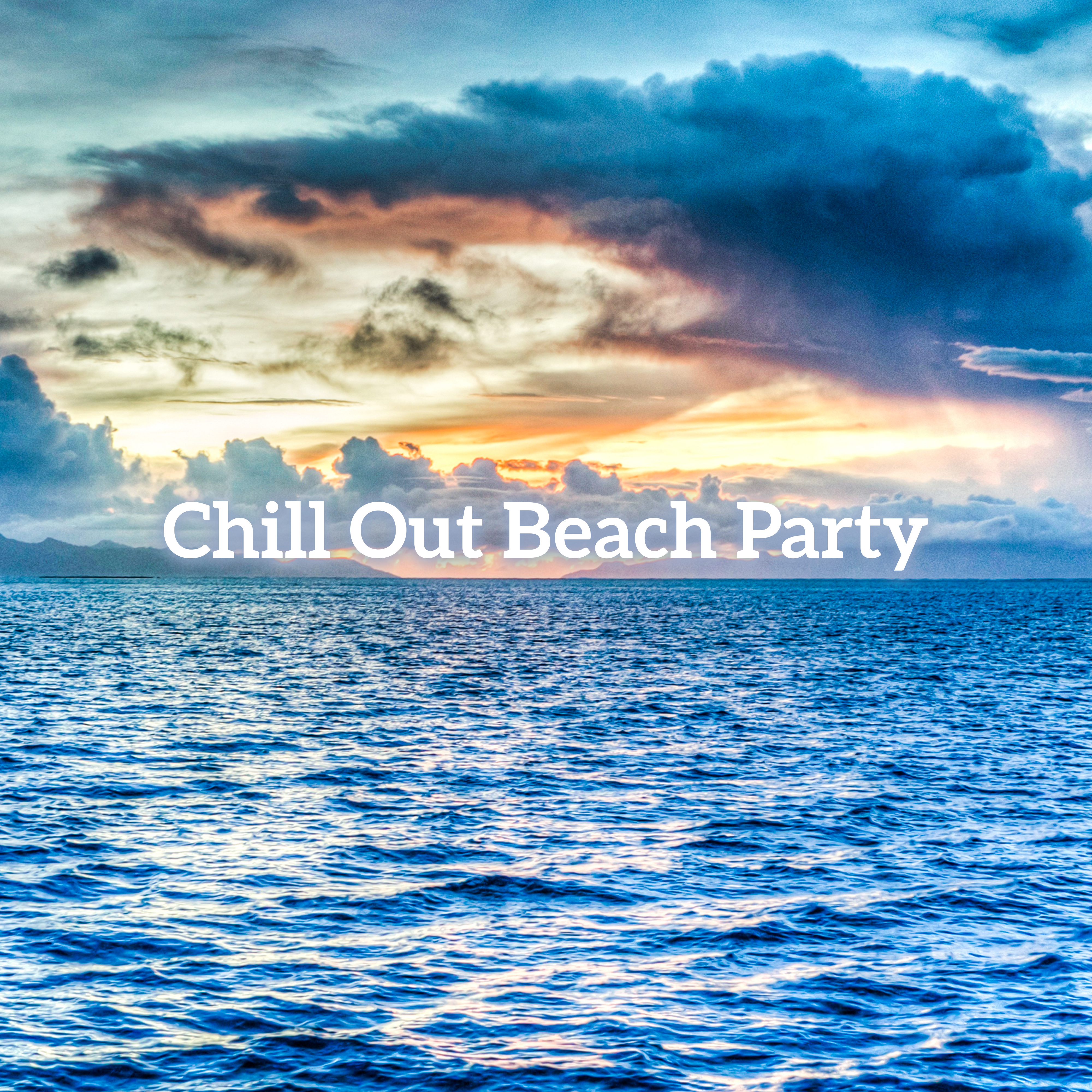 Chill Out Beach Party