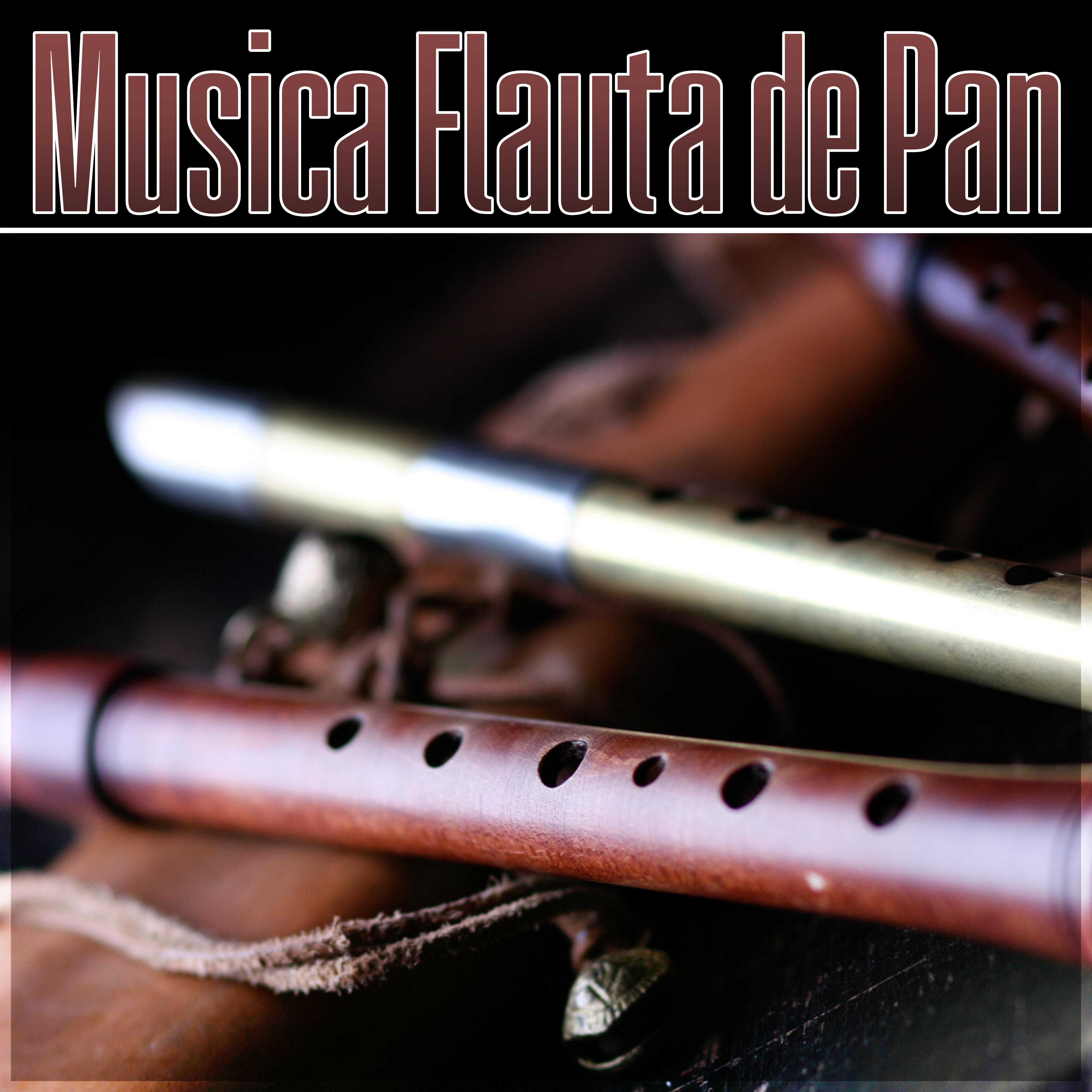 Musica Flauta de Pan – Musica Ambiente para Relajacion y Practicar Yoga, Musica Instrumental Relajante para Bebes, Masaje, Reiki, Zen, Spa, Massage