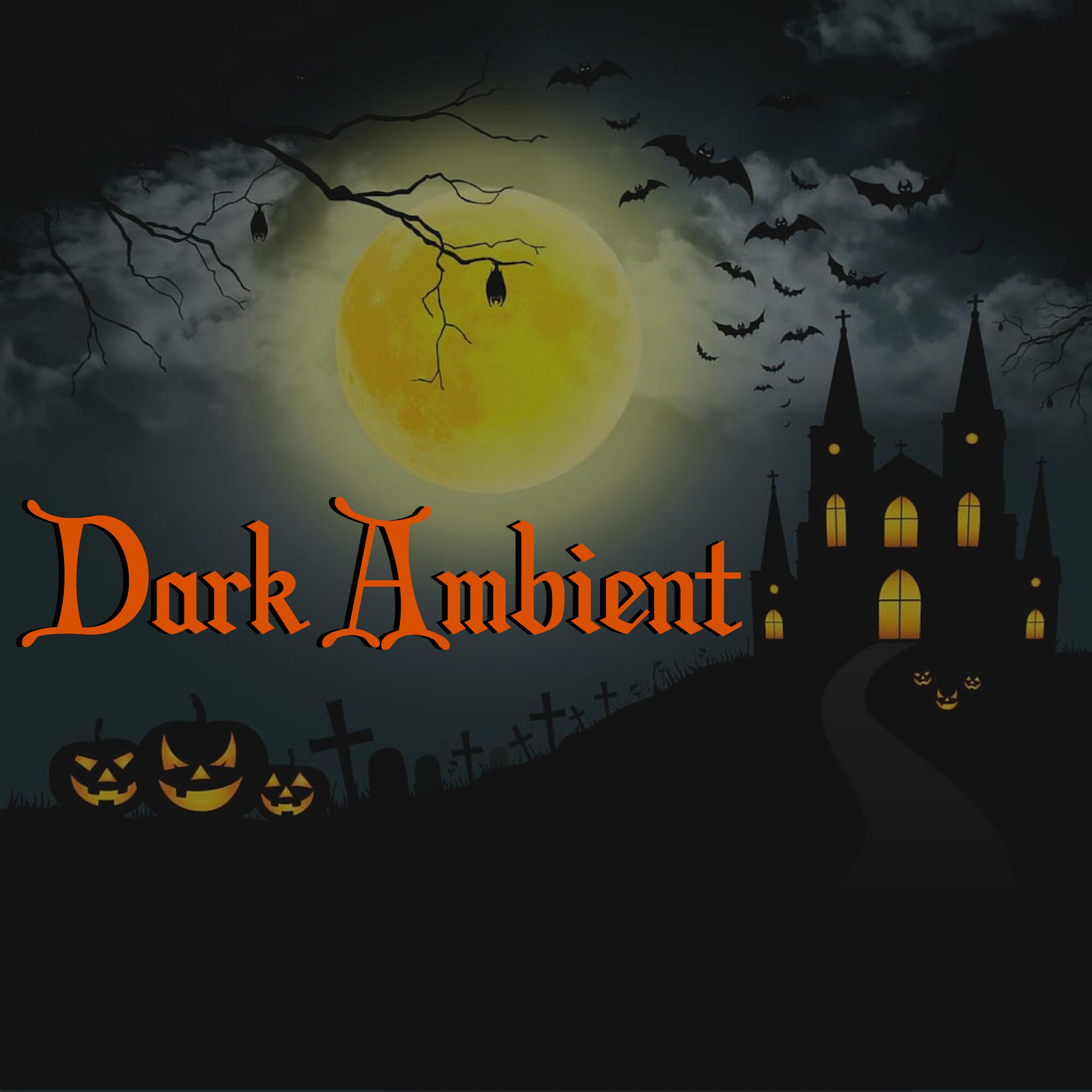 Dark Ambient - Vampire Music & Spooky Halloween Music for 31st October