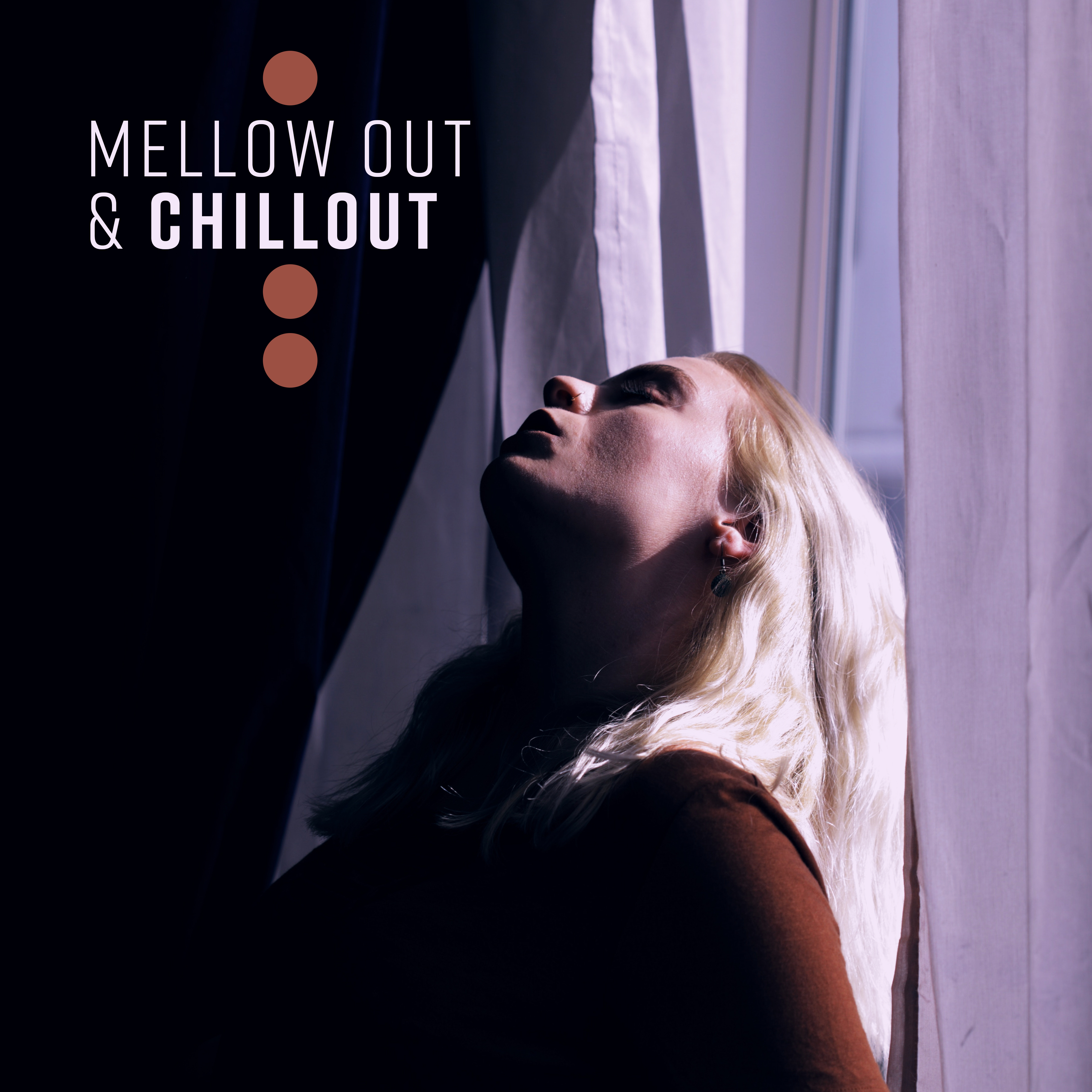 Mellow Out & Chillout