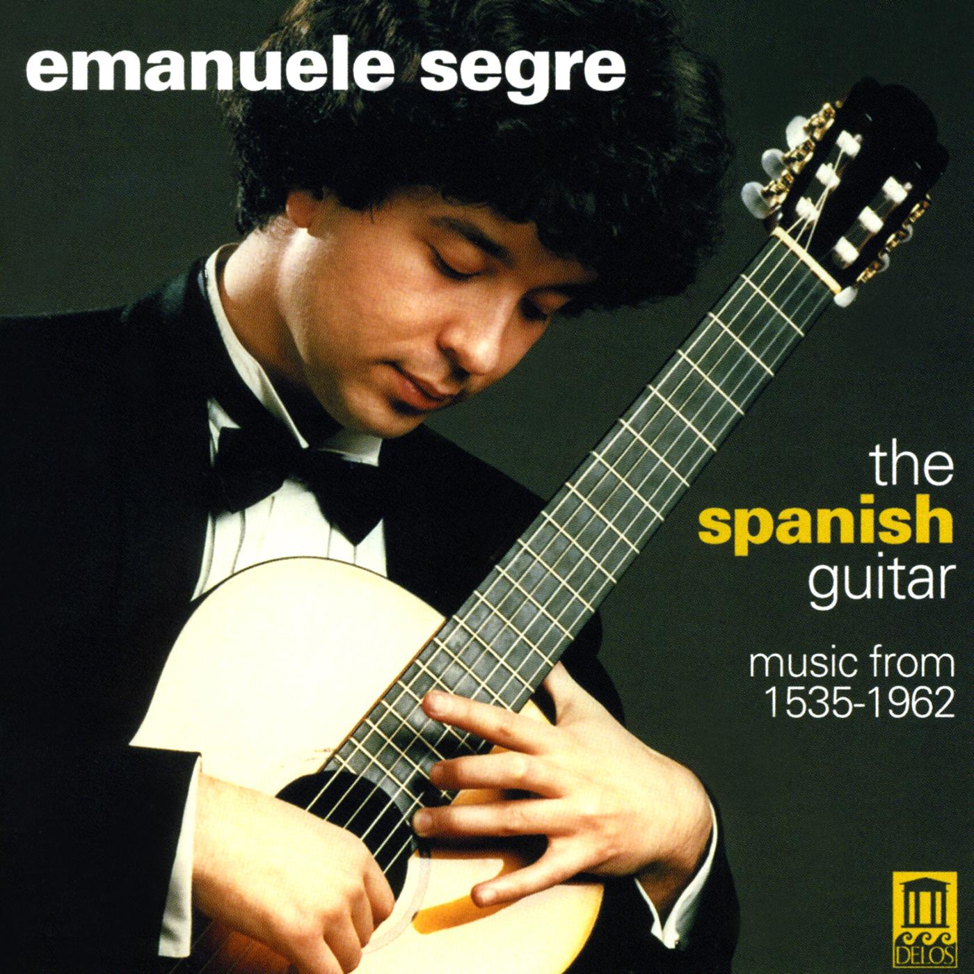 Guitar Music - MILAN, L. / MUDARRA, A. / NARVAEZ, L. / SANZ, G. / MURCIA, S. / AGUADO, D. / ALBENIZ, I. (The Spanish Guitar) (Segre)