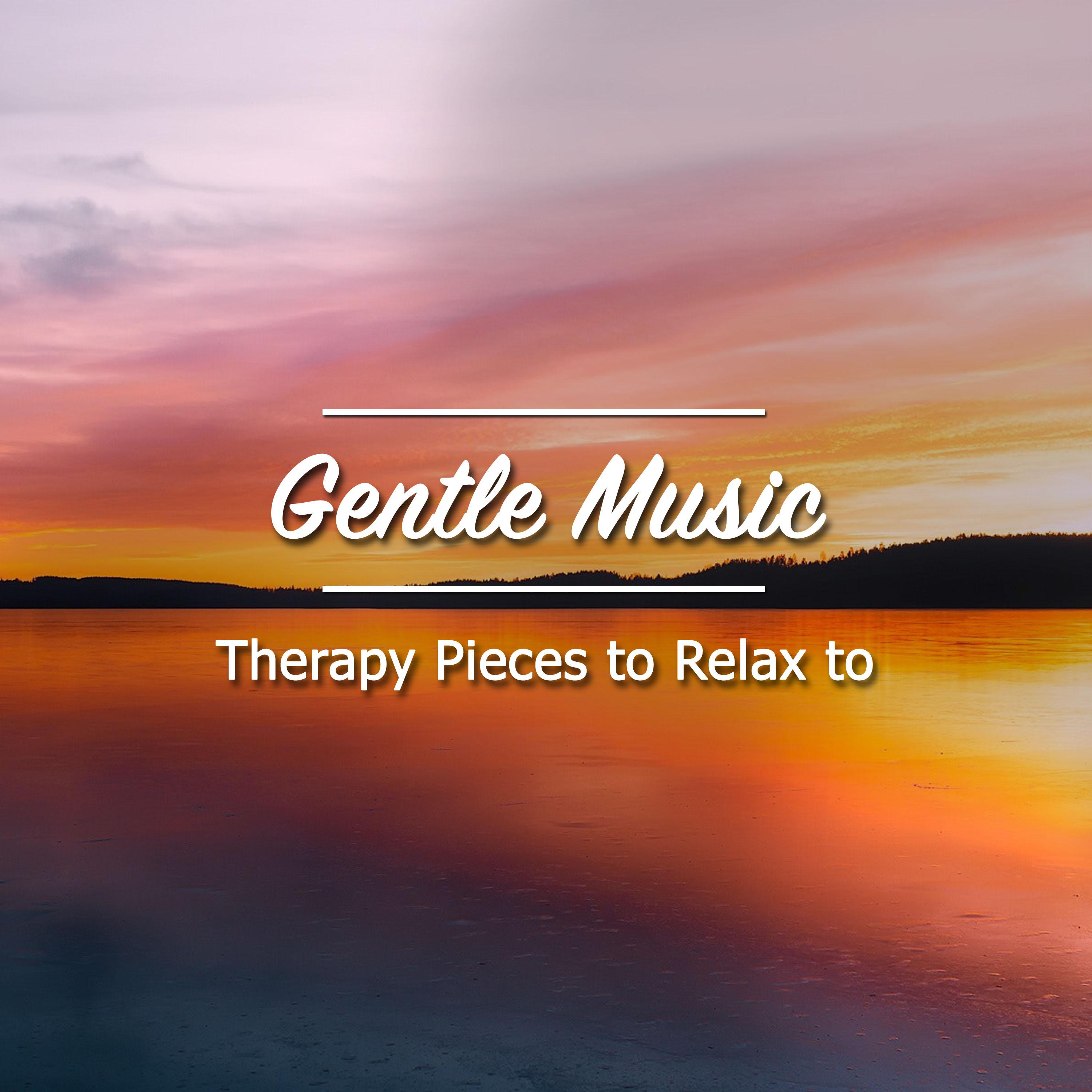 16 Gentle Music Therapy Pieces to Relax to