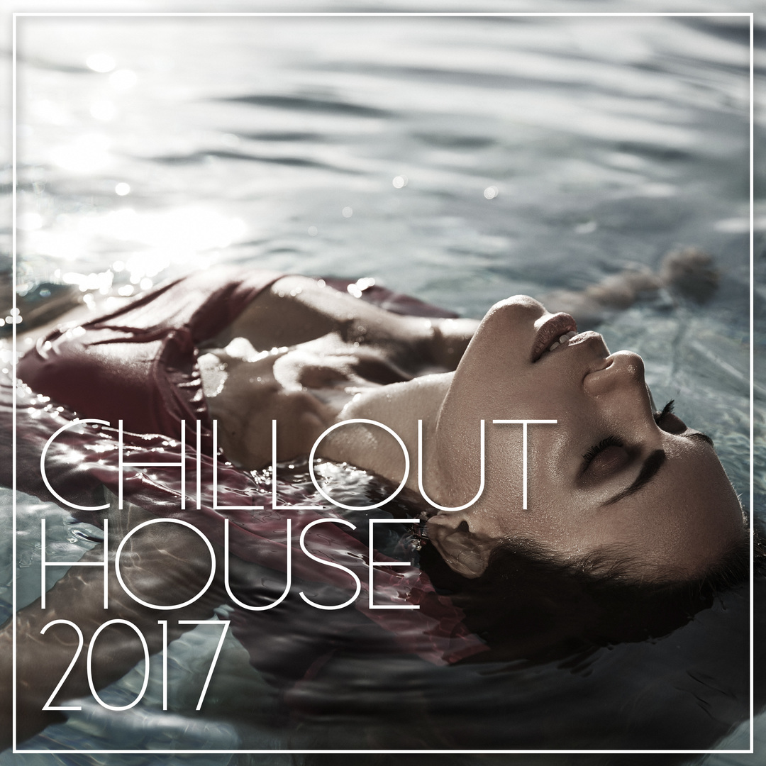 Chillout House 2017