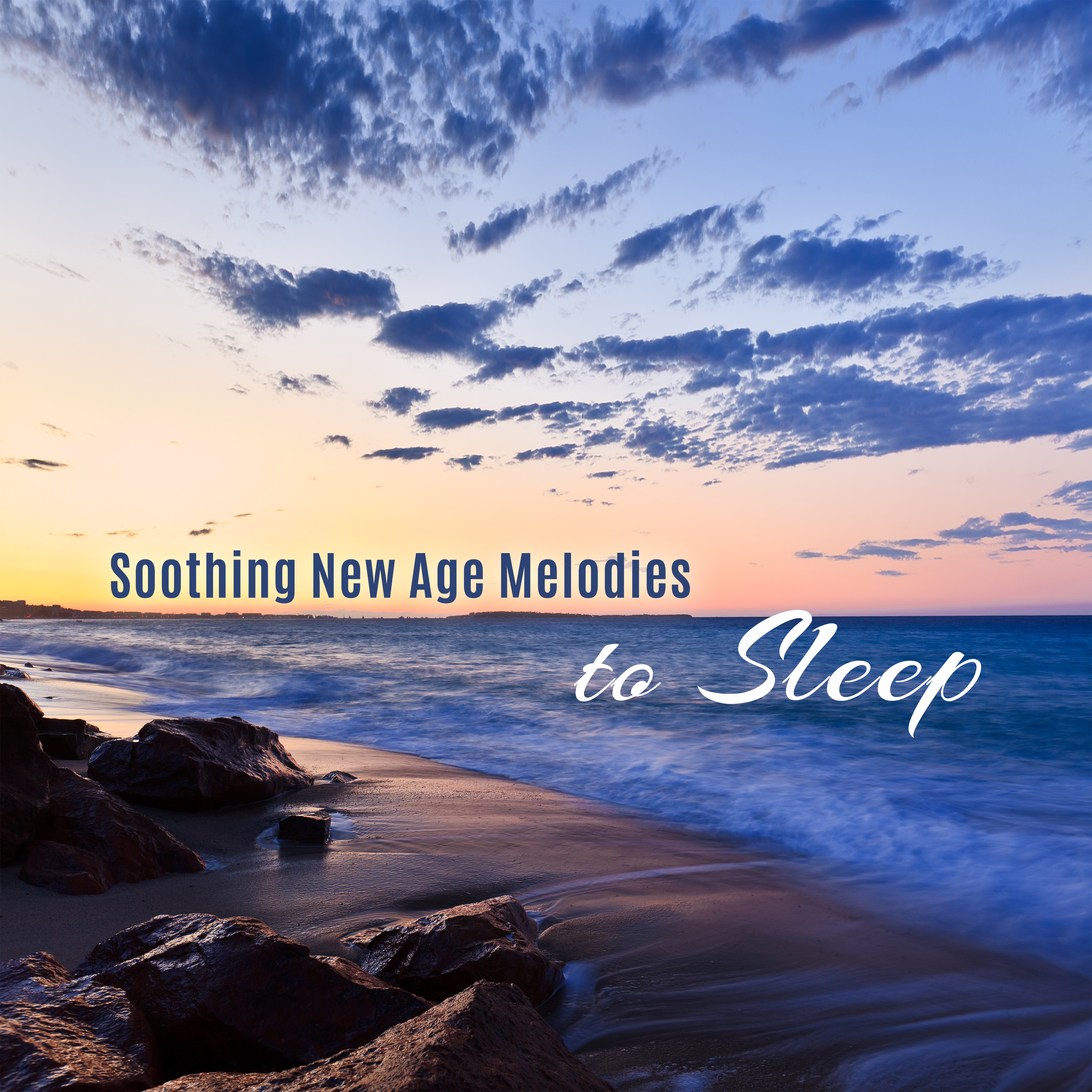 Soothing New Age Melodies to Sleep