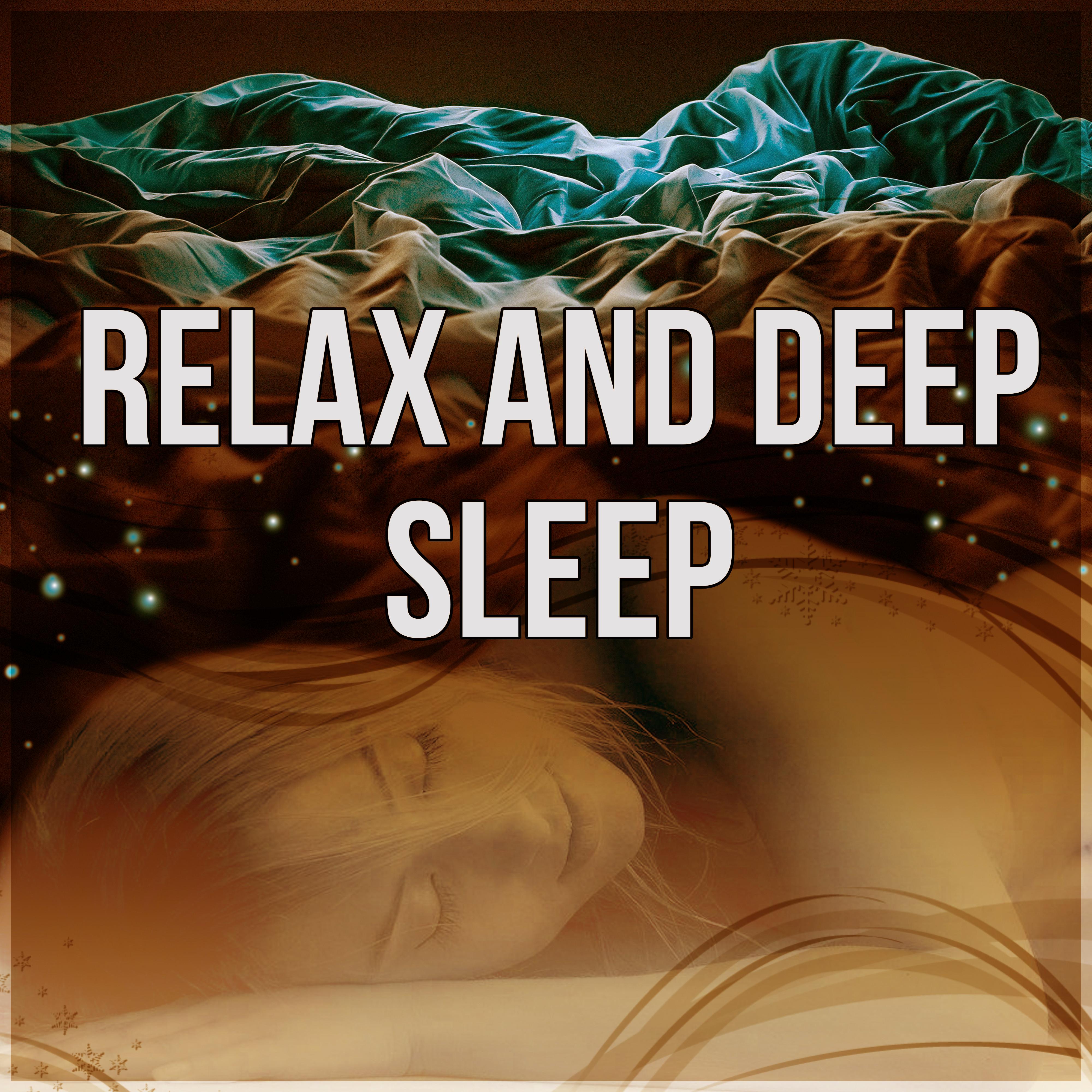 Relax and Deep Sleep - Restful Sleep, Sounds of Nature, Sleep Quietly All Night, Chill Out Music, Healing Meditation, Total Relax