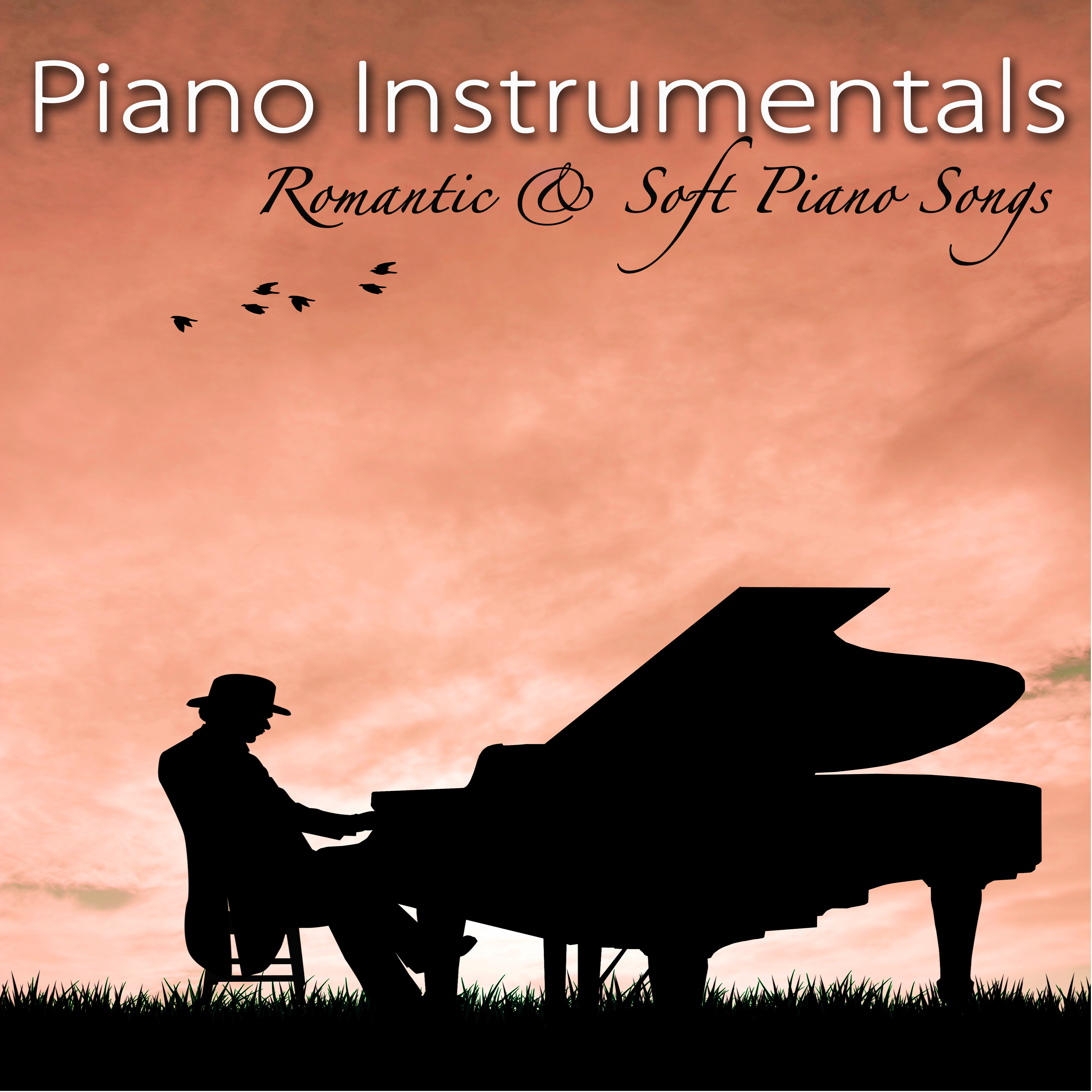Piano Instrumentals – Romantic & Soft Piano Songs for Lovers Dinner
