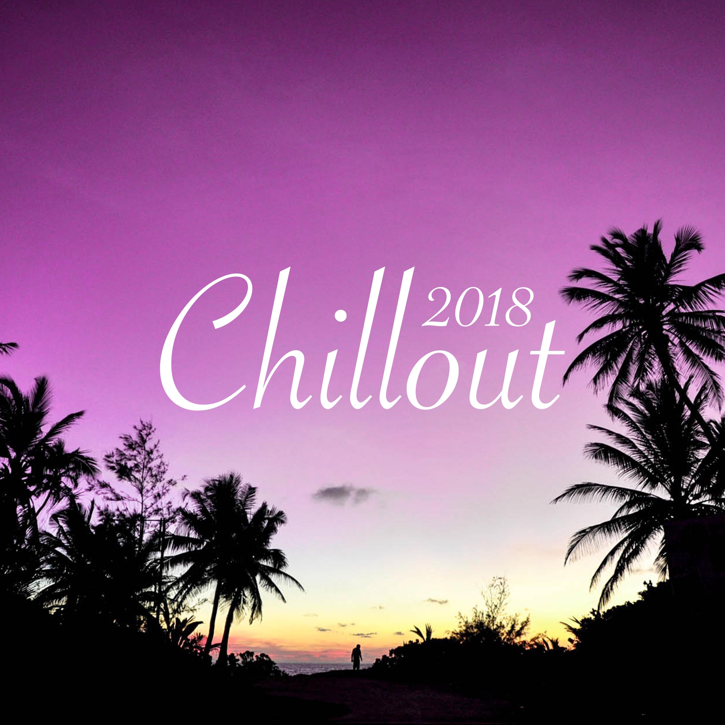 2018 Chillout - Tropical Chillout Life, Beach House, Cuba Sounds