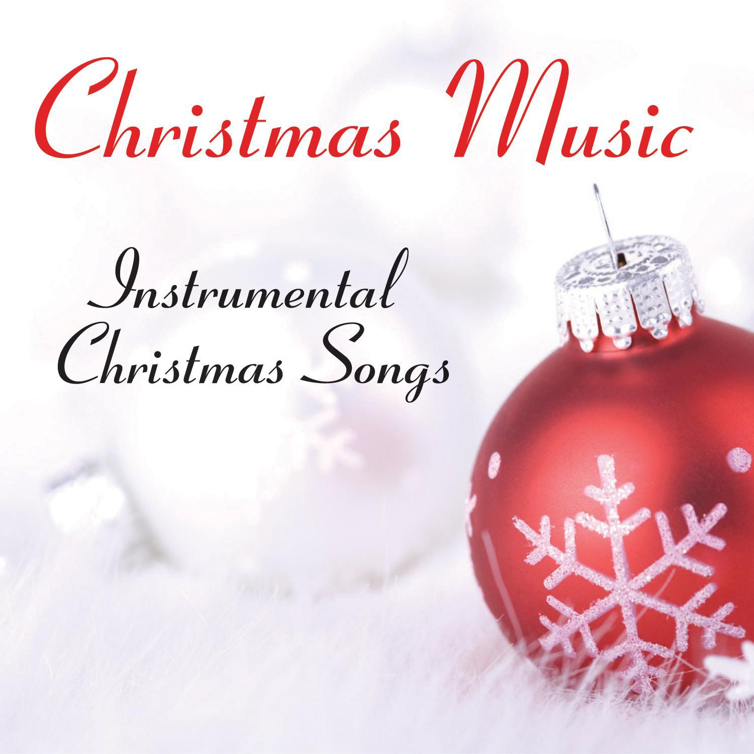 Christmas Music: Instrumental Christmas Songs