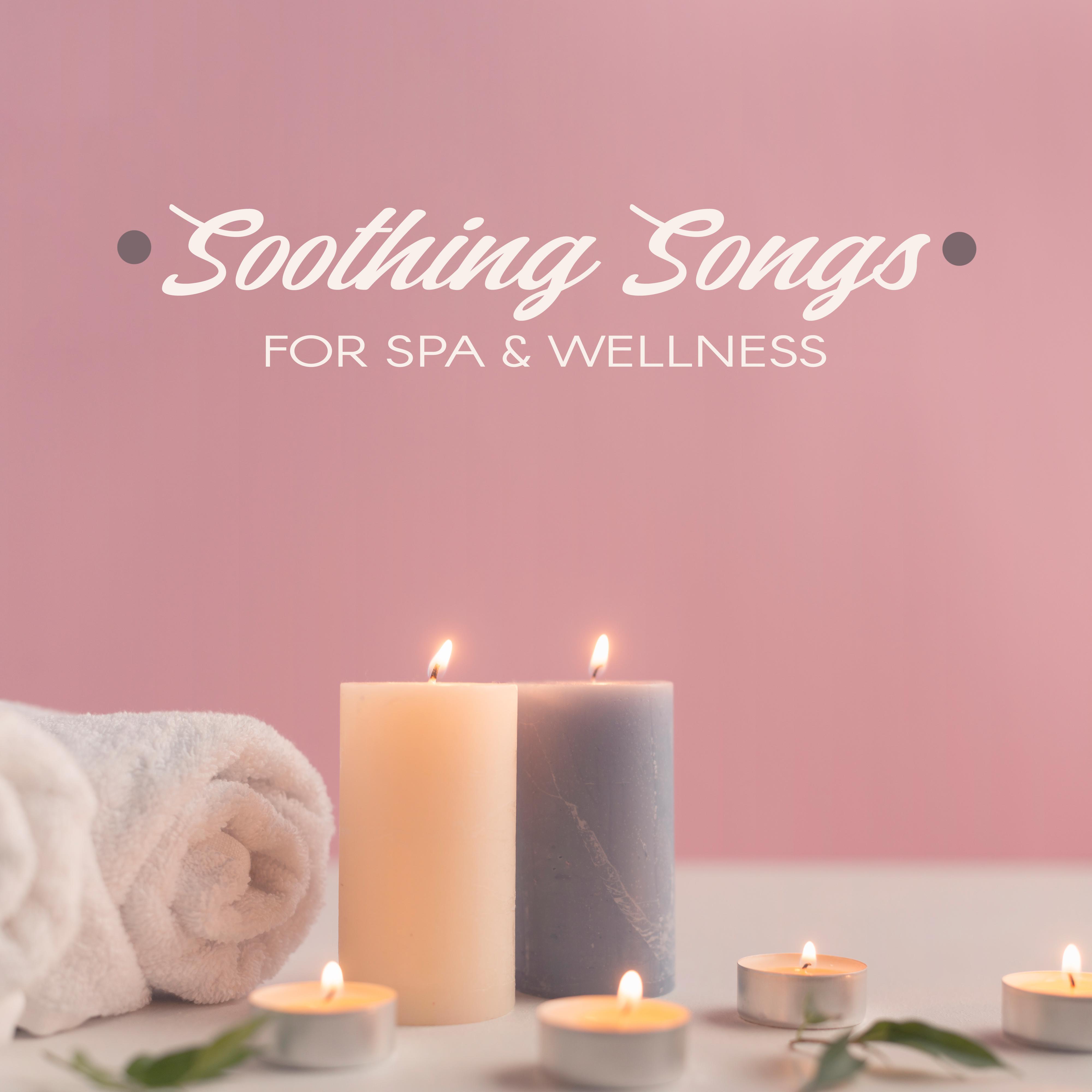 Soothing Songs for Spa & Wellness