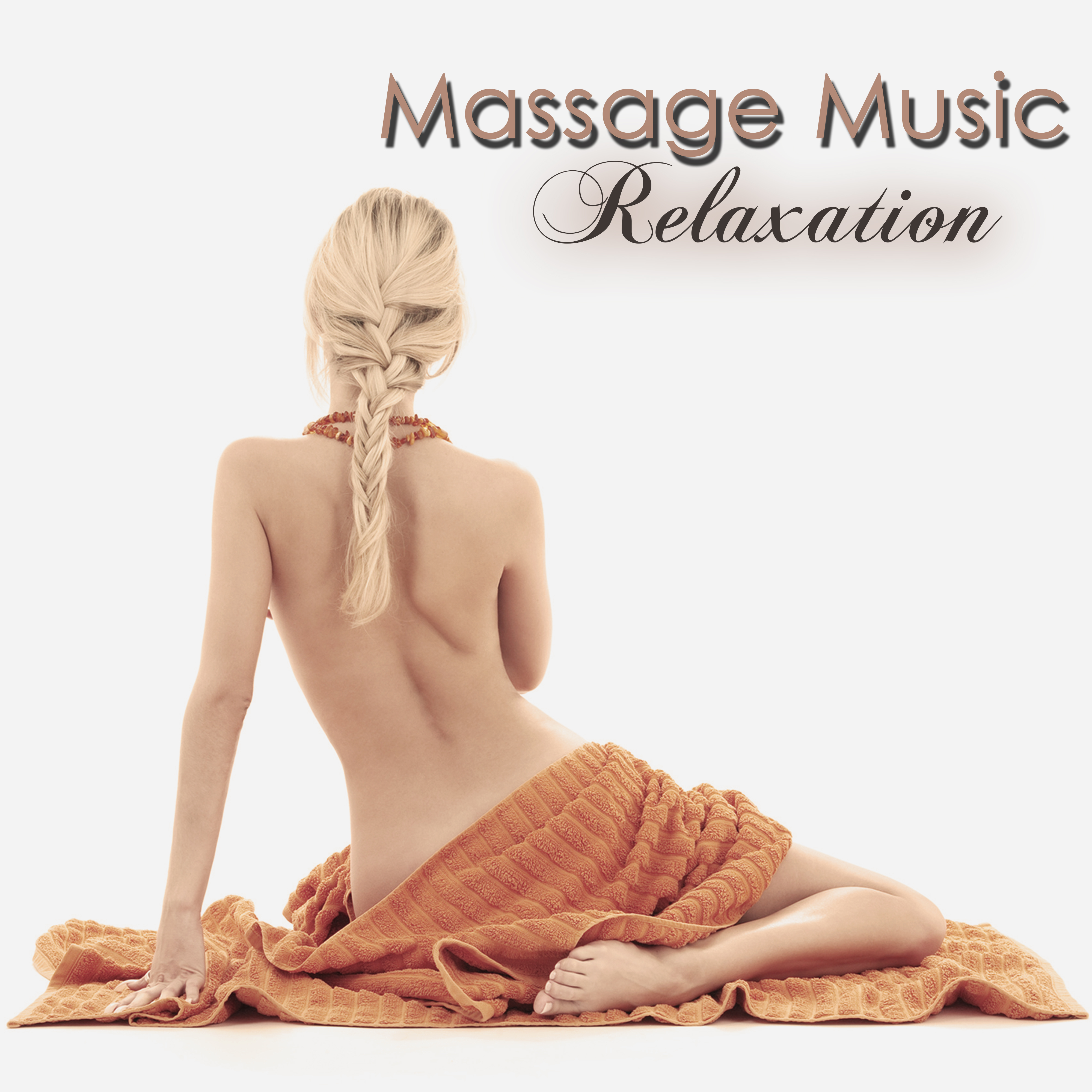 Massage Music Relaxation – Peaceful & Calming Music for Spa, Bath, Health Center & Hamman