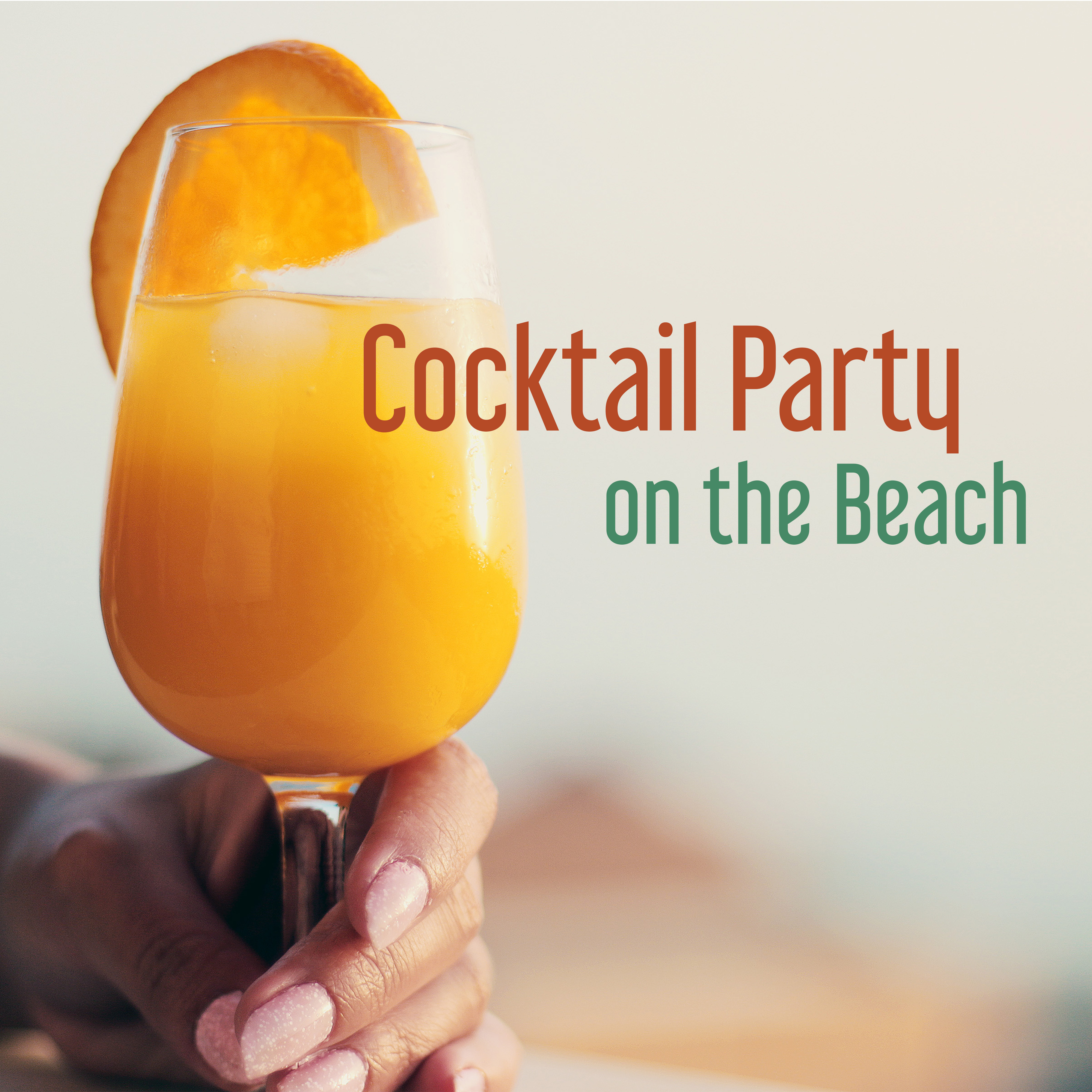 Cocktail Party on the Beach – Deep Chill Out Music, Summertime, Party Night, Ibiza Lounge, Holiday, Beach Chill, Ambient Music