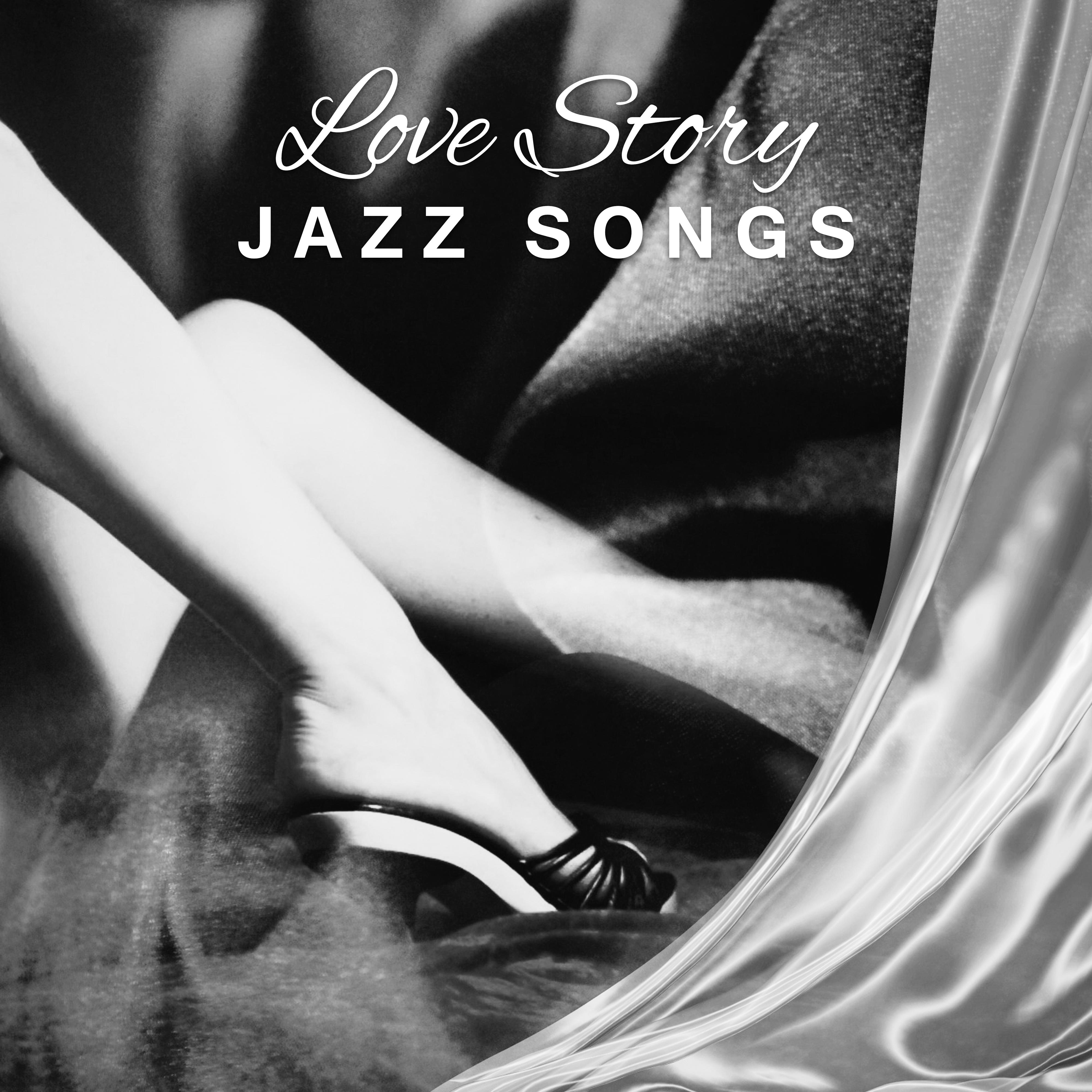 Love Story Jazz Songs – Romantic Jazz, Erotic Touch, Sensual Music, **** Jazz Lounge
