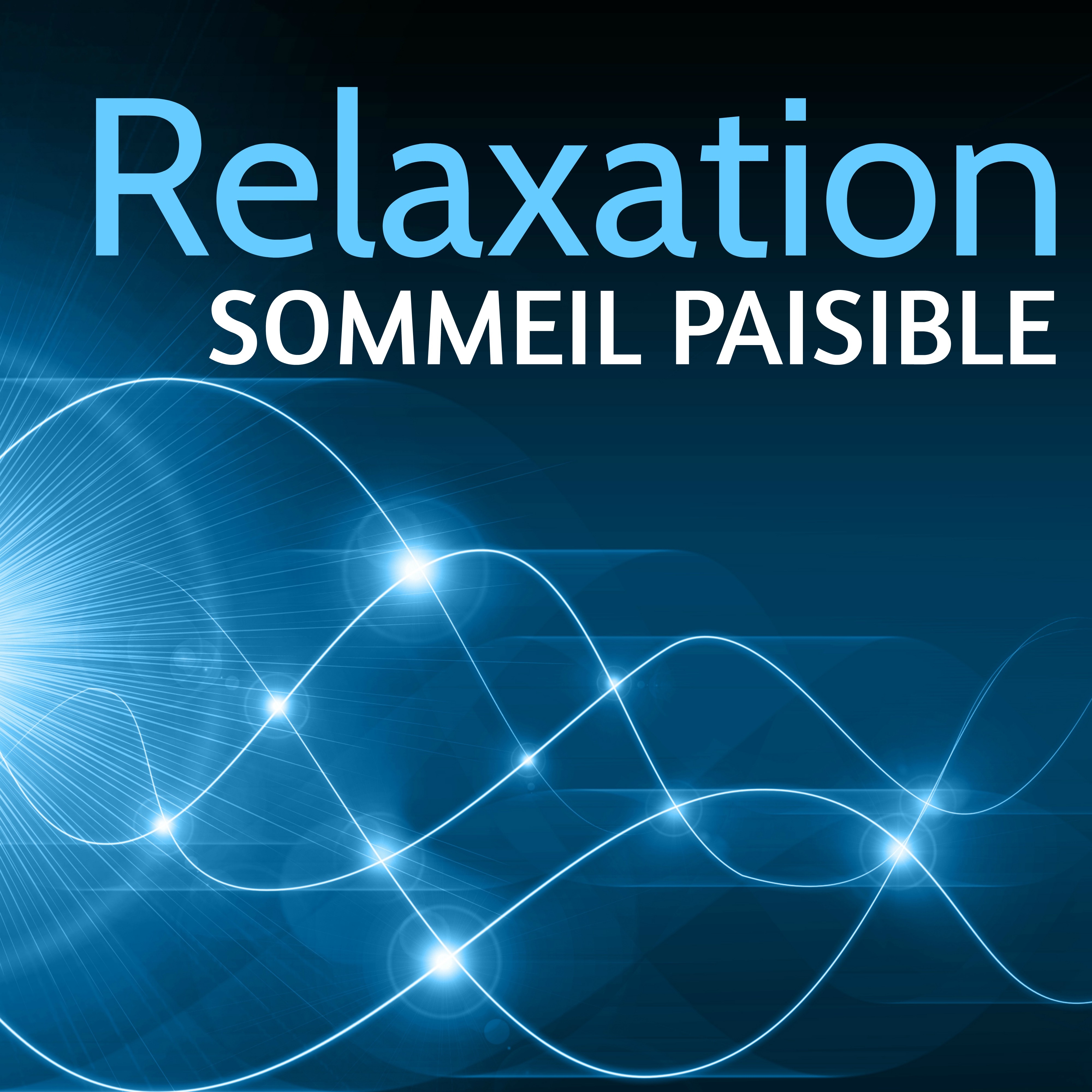 Relaxation Sommeil Paisible: Morceaux Relaxante pour Sophrologie, Méditation Pleine Conscience et Dormir