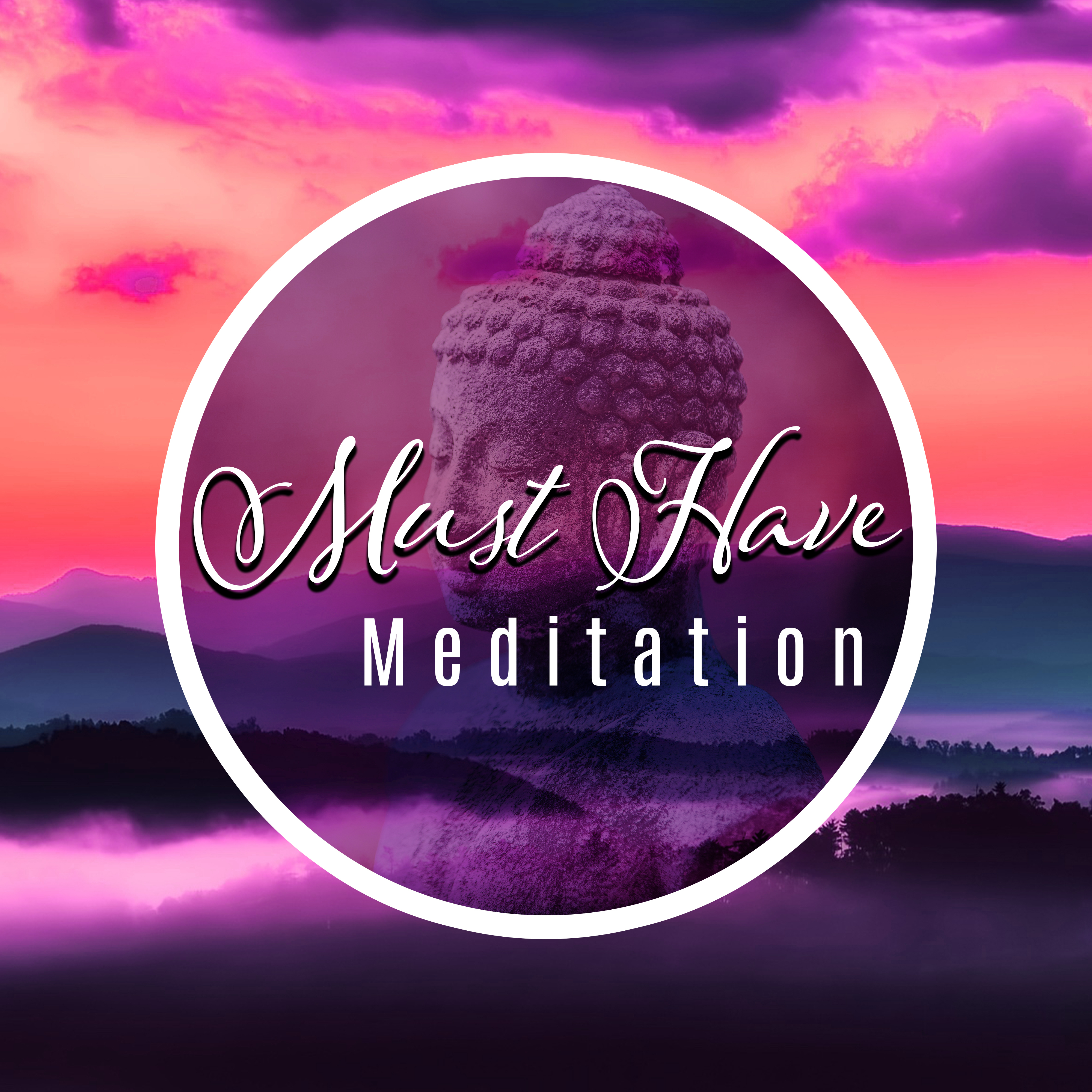 Must Have Meditation  - Yoga Music, Buddha Lounge, Tibetan Melodies, Mantra Practice