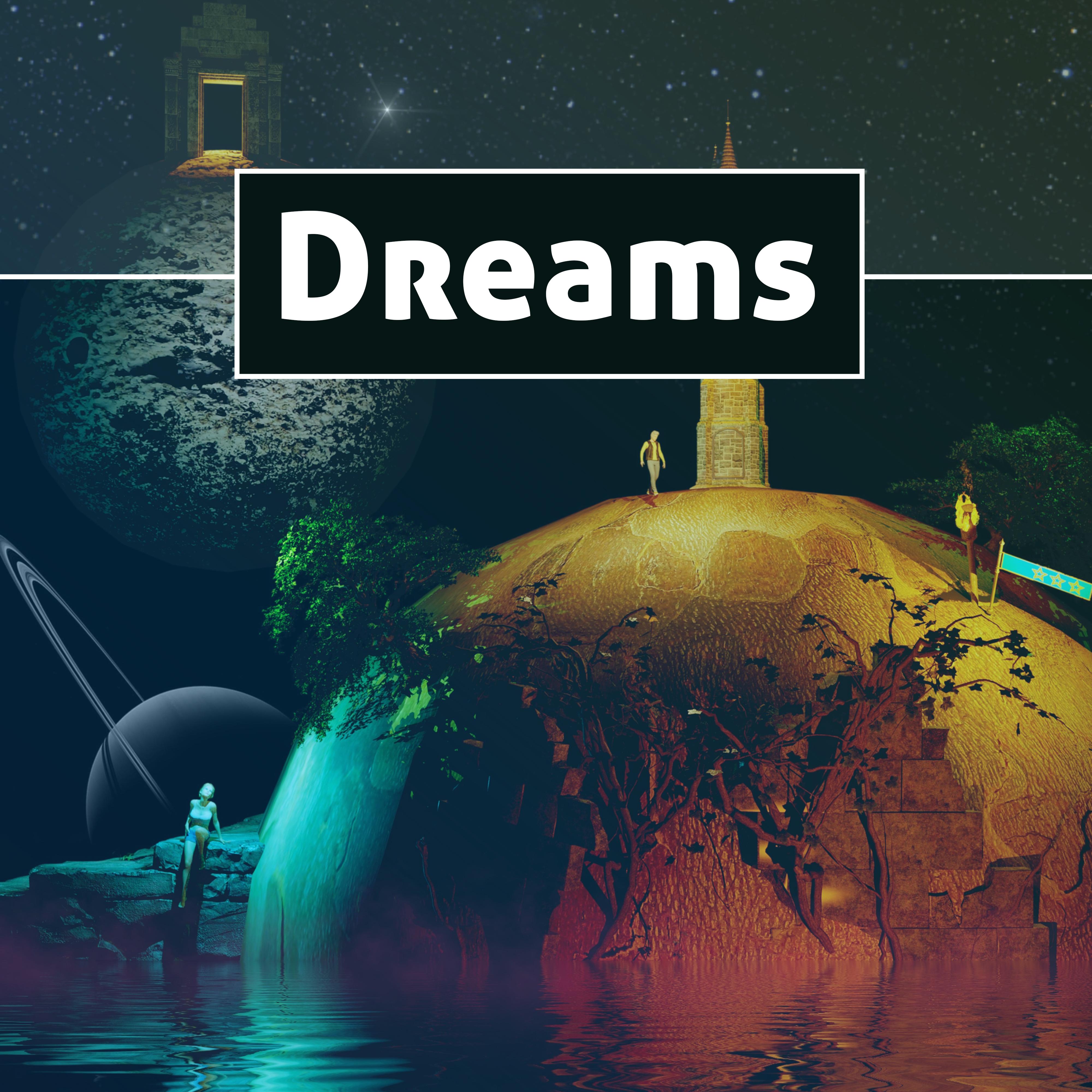 Dreams – Sleeping Music, Calm Down, Anti Stress Sounds, Pure Sleep, Quiet Night, Relaxing Dream, Deep Relief