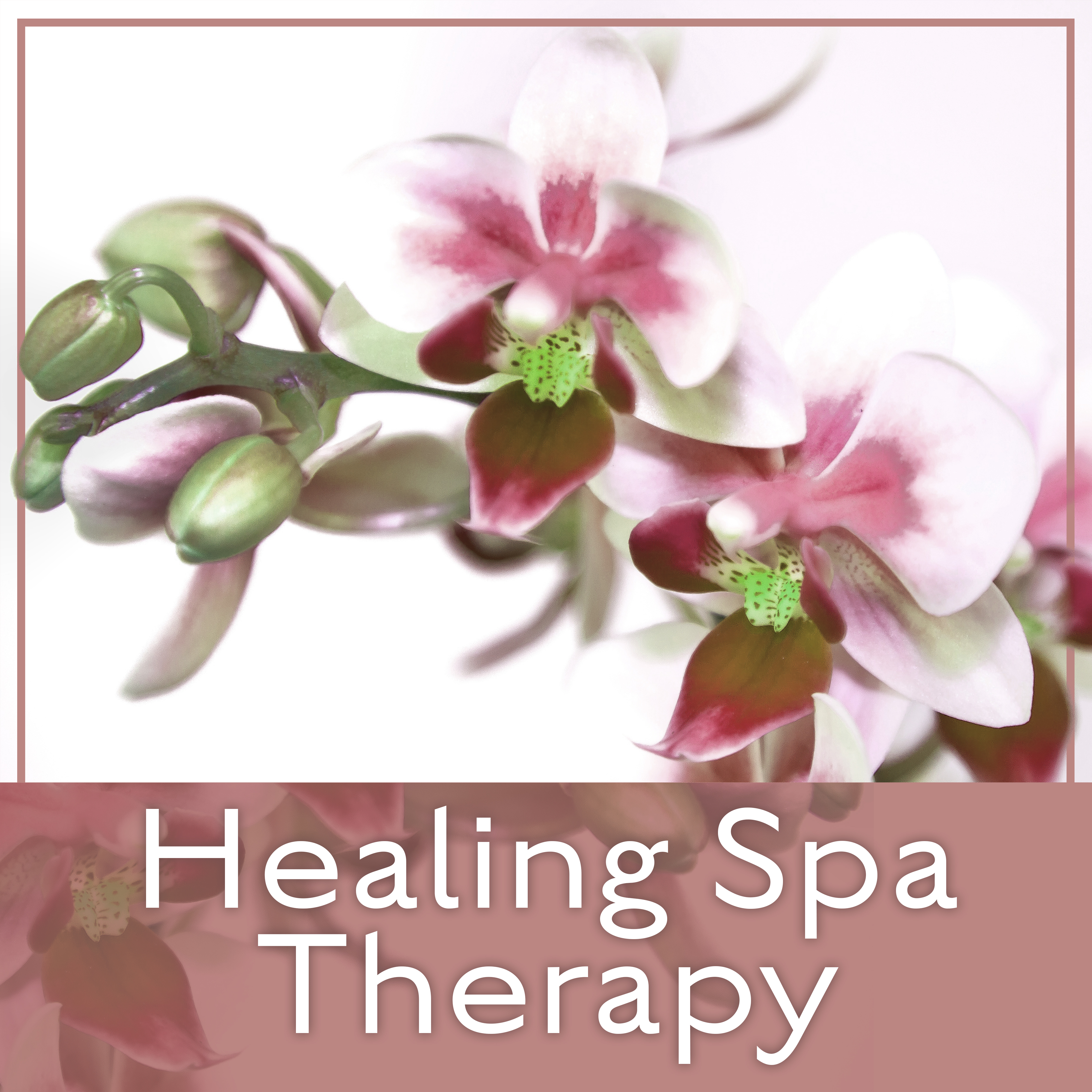 Healing Spa Therapy – New age Sounds for Deep Relaxation,  Spa, Massage, Beauty Parlour Music
