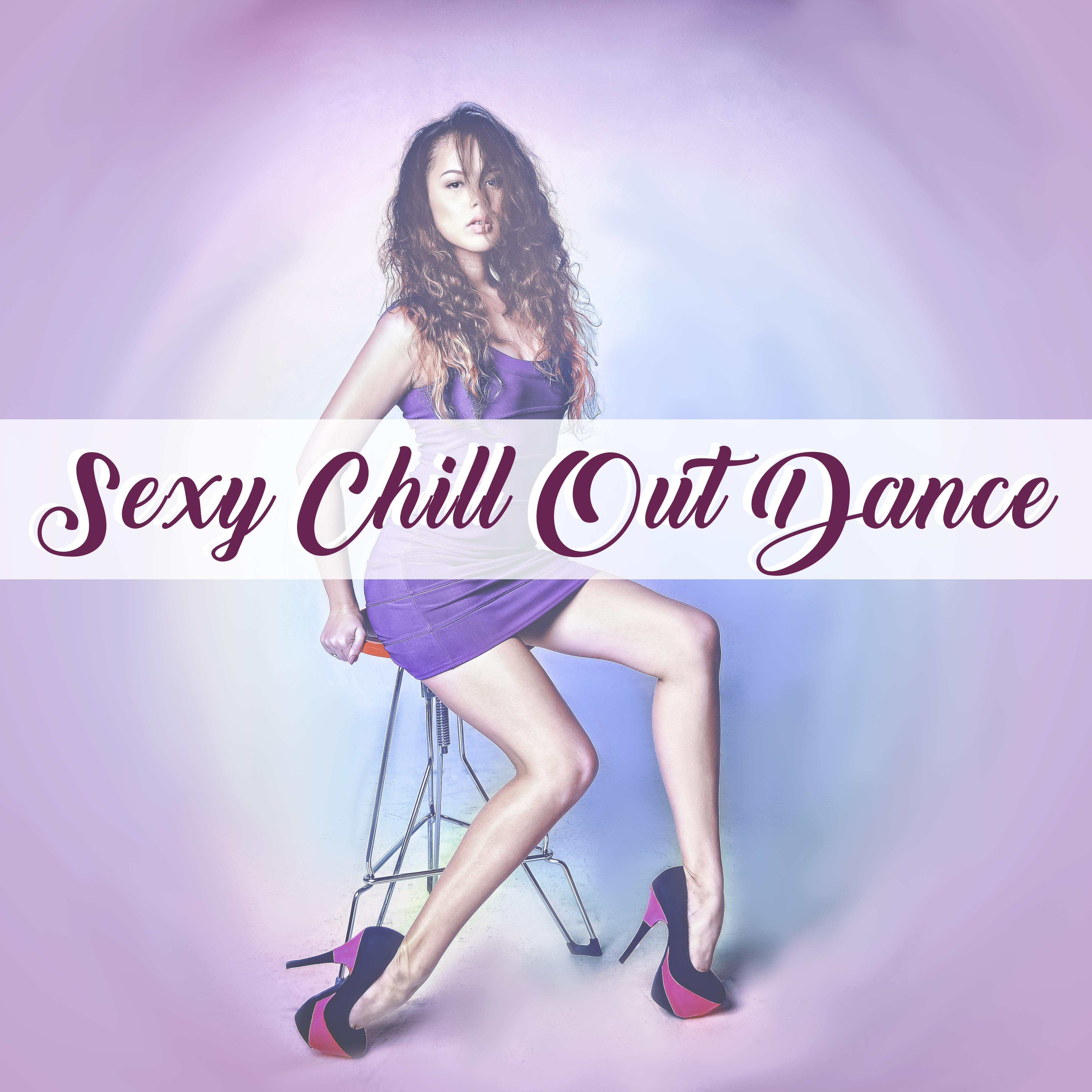 **** Chill Out Dance – Deep  Chill Out  Beats, Beach Music, Erotic Dance, Smooth Chillout Vibrations
