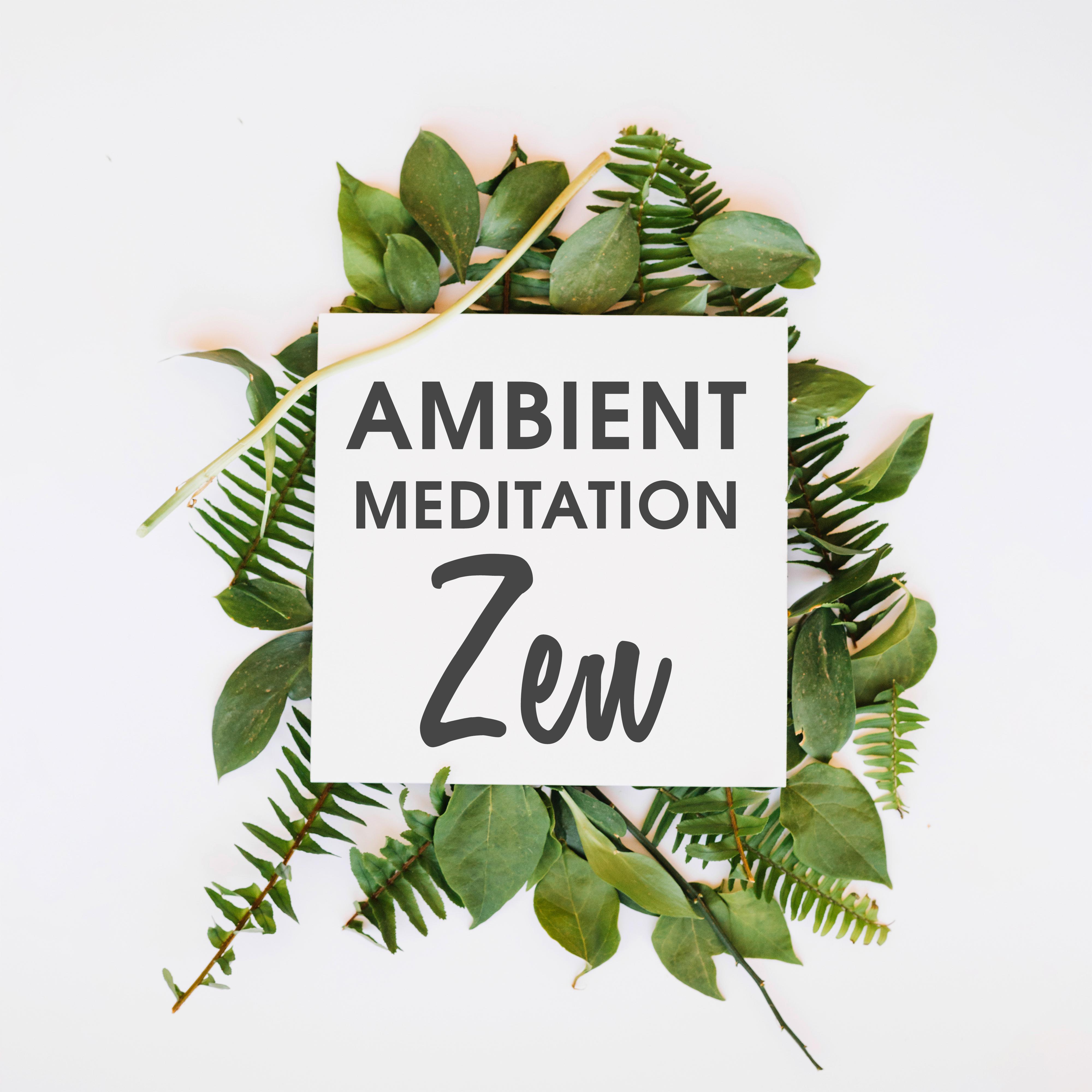 Ambient Meditation Zen