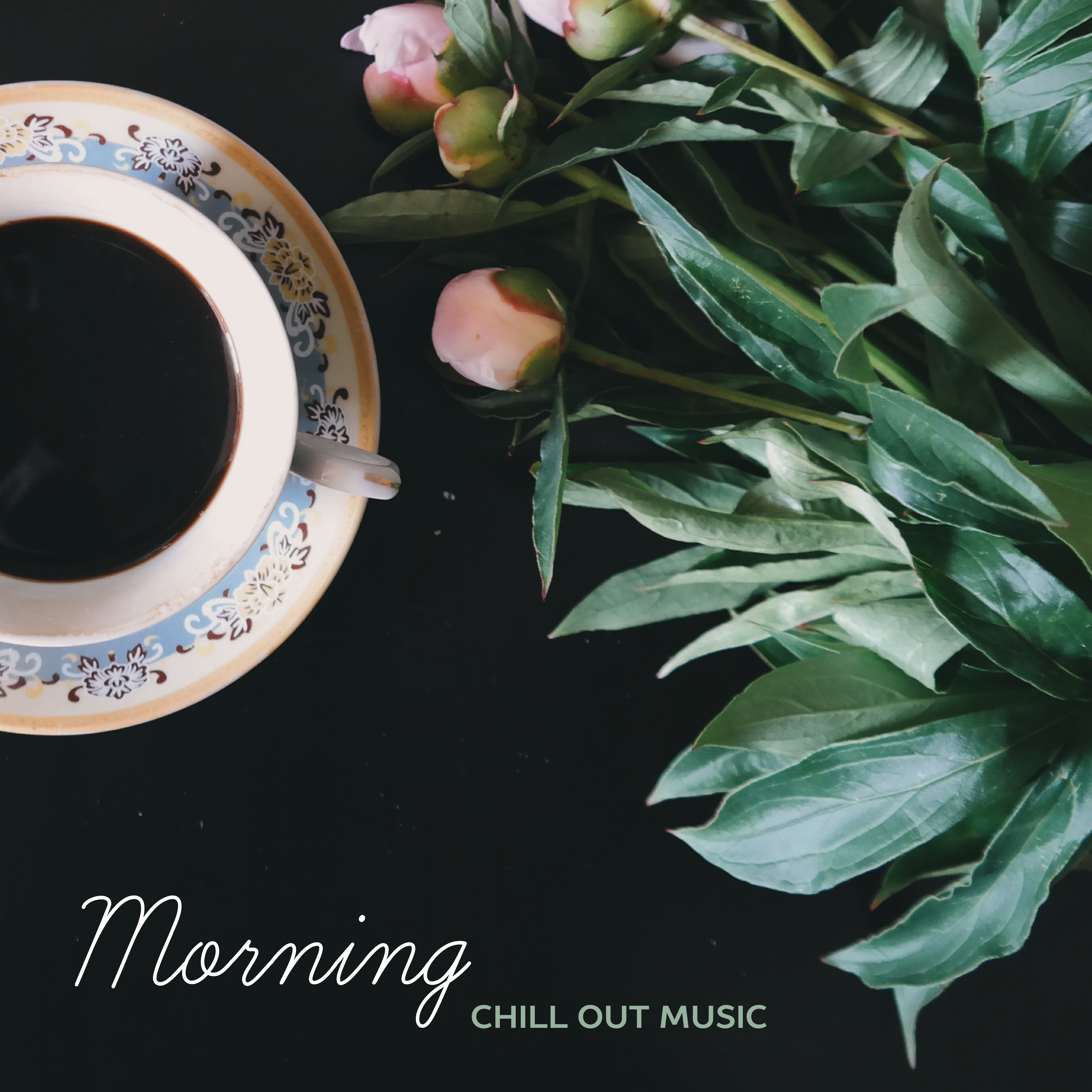 Morning Chill Out Music – Soft Sounds to Relax, Easy Listening, Morning Breeze