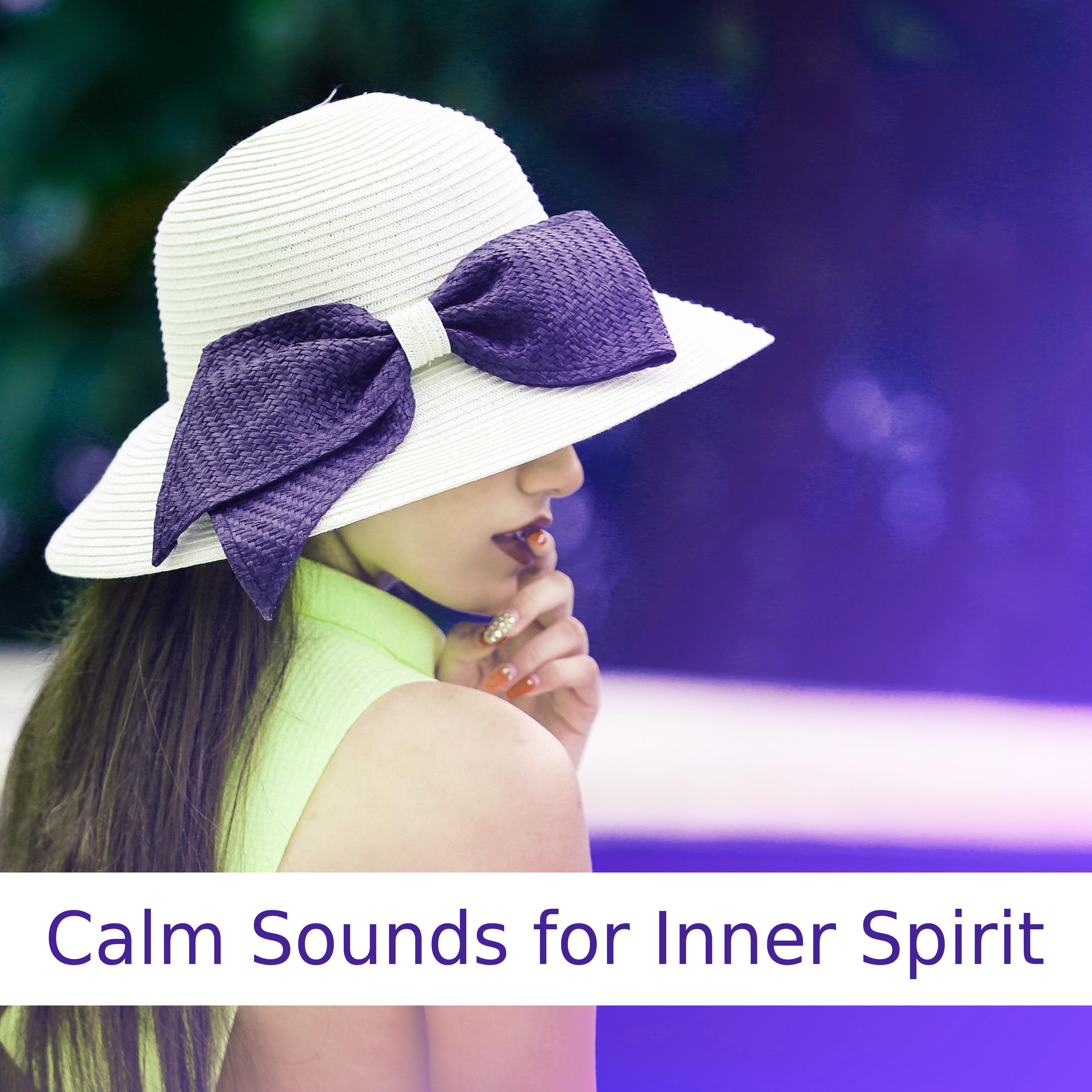 Calm Sounds for Inner Spirit – Chilled Sounds, Easy Listening, Piano Relaxation, New Age Rest