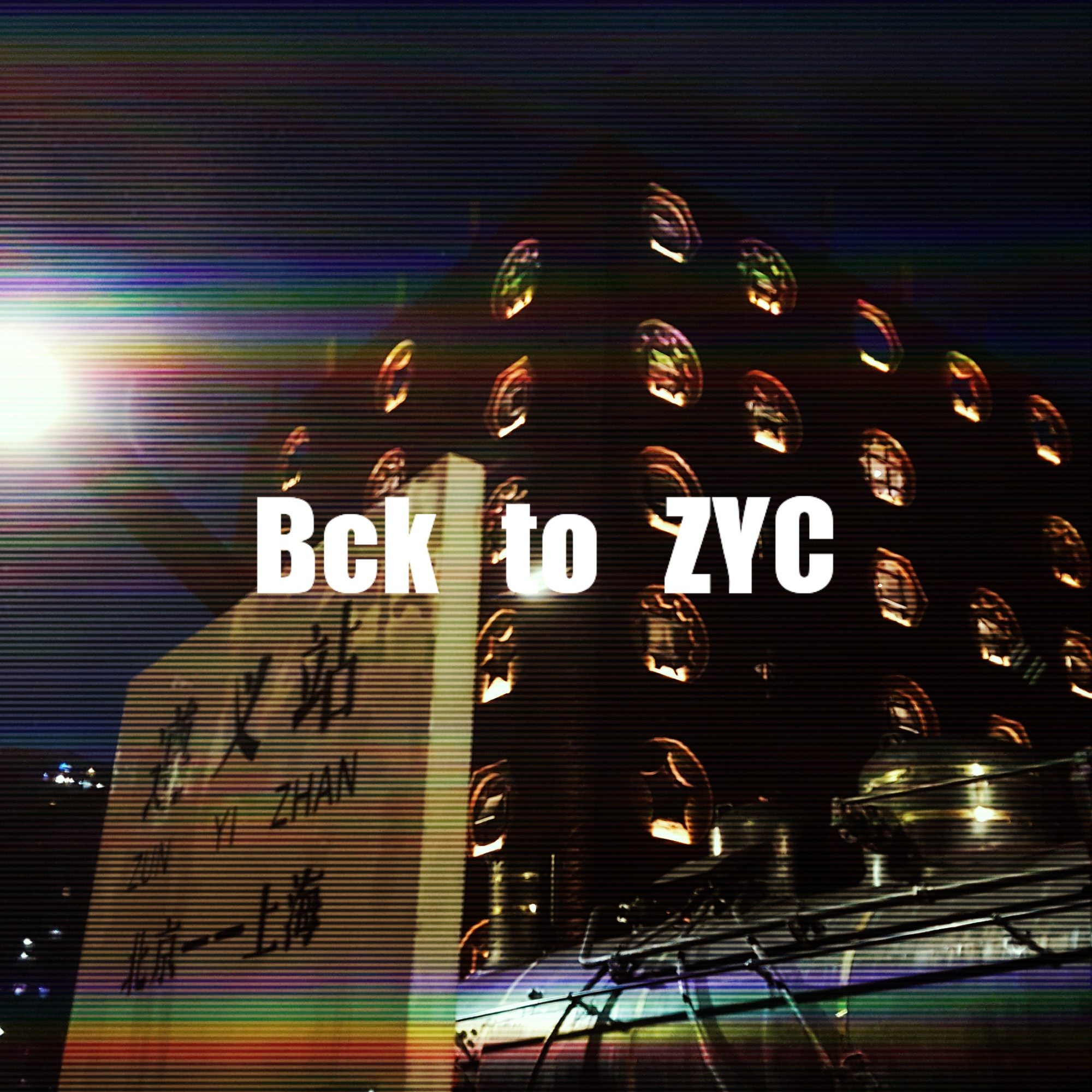 Bck to ZYC