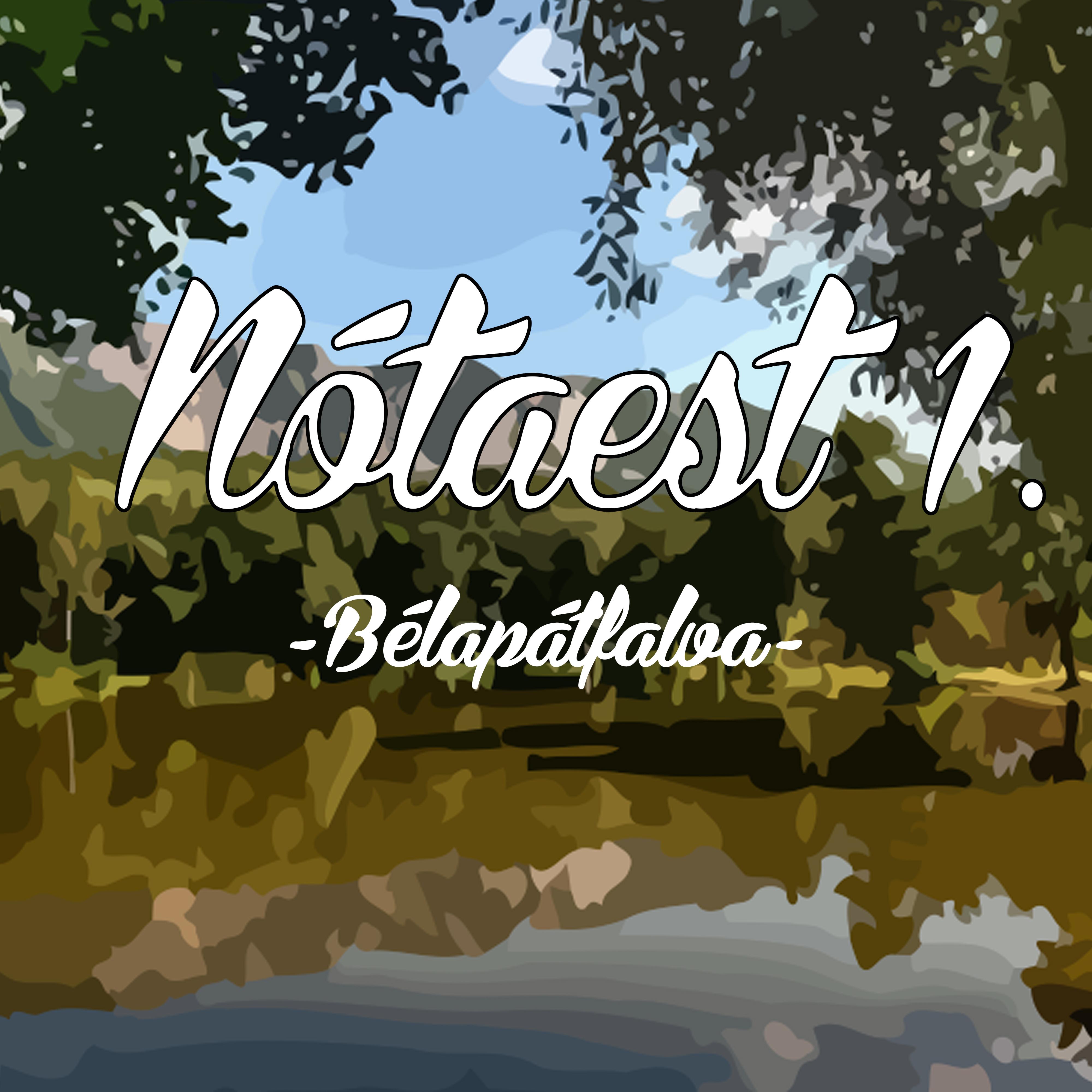 Nótaest 1. - Bélapátfalva