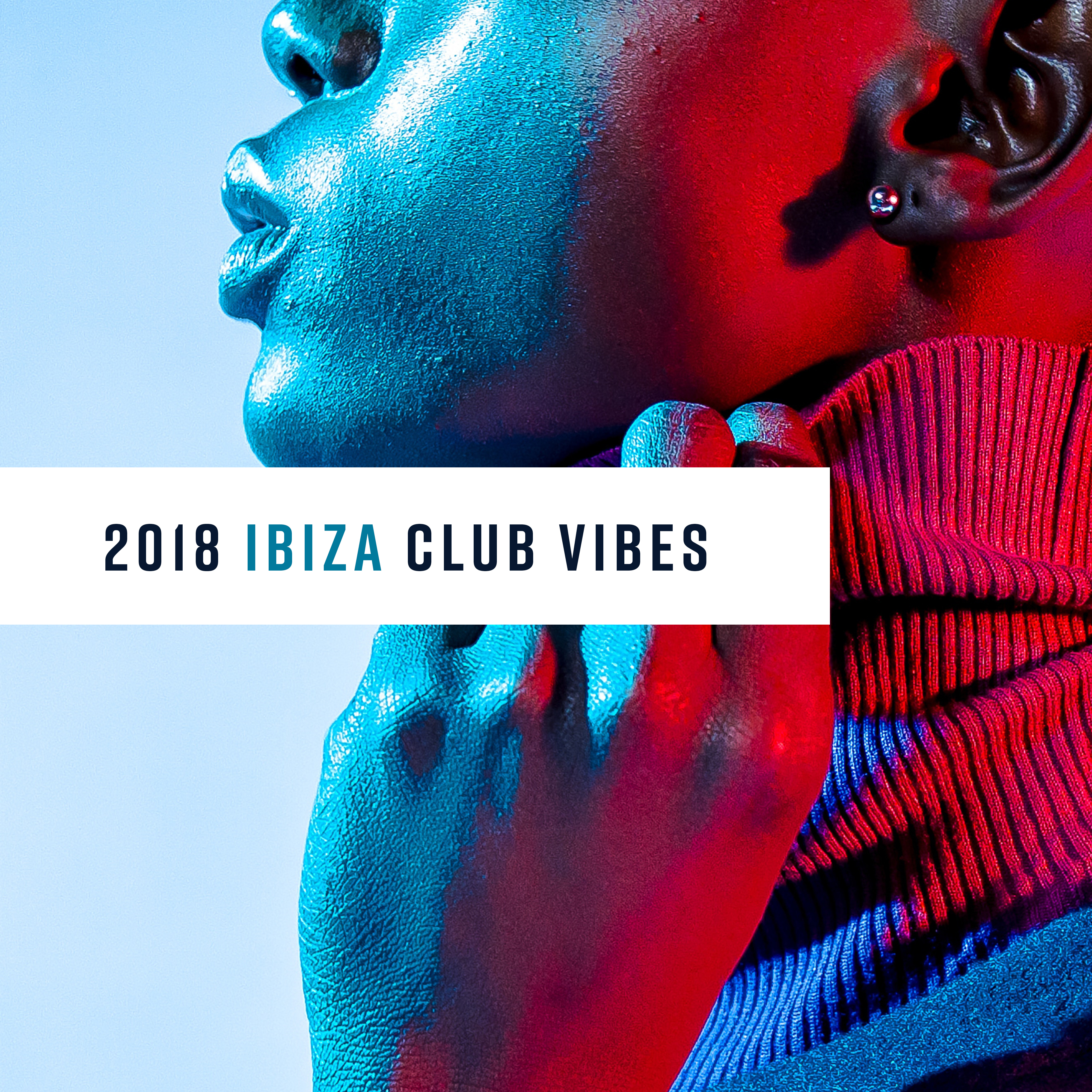 2018 Ibiza Club Vibes