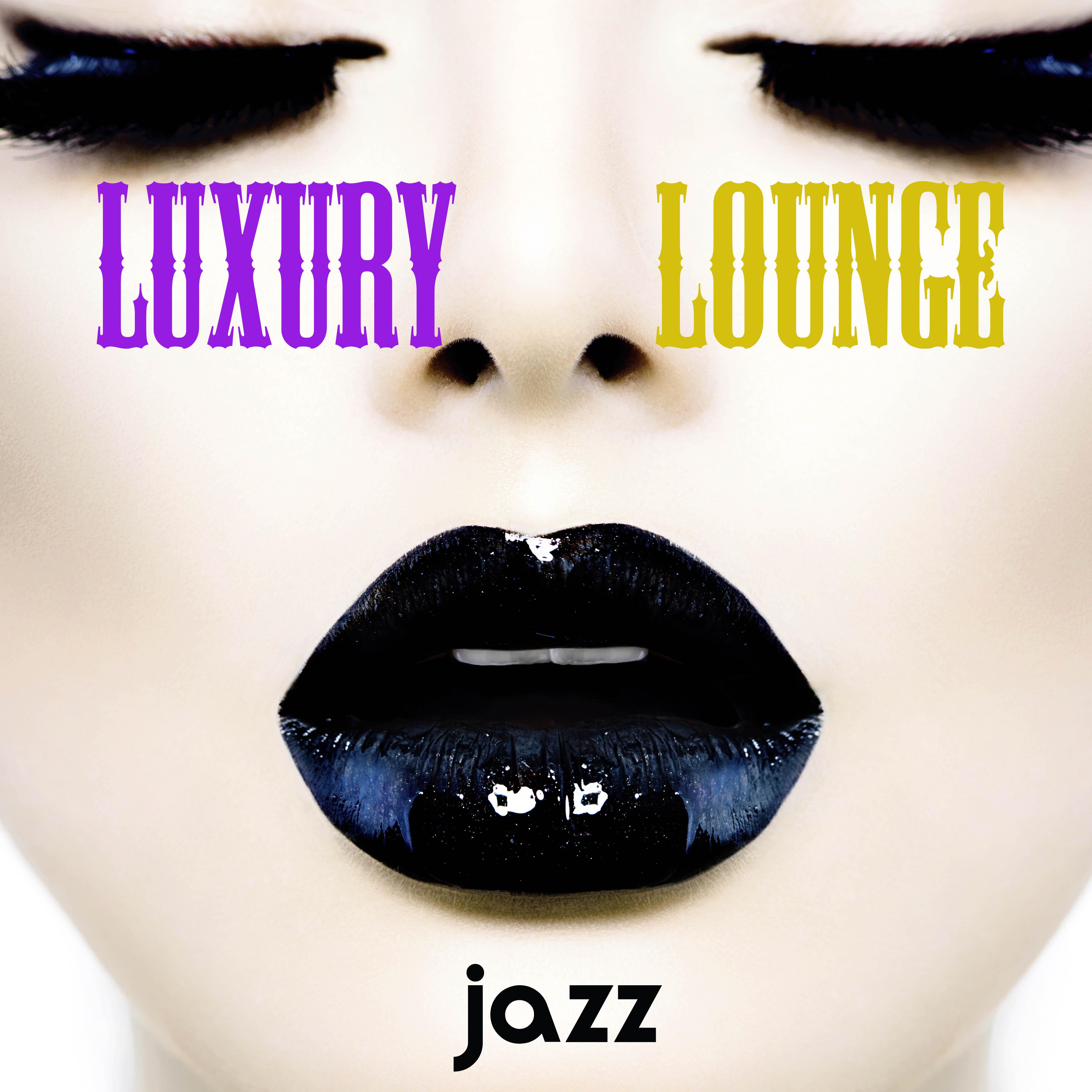 Luxury Lounge Jazz