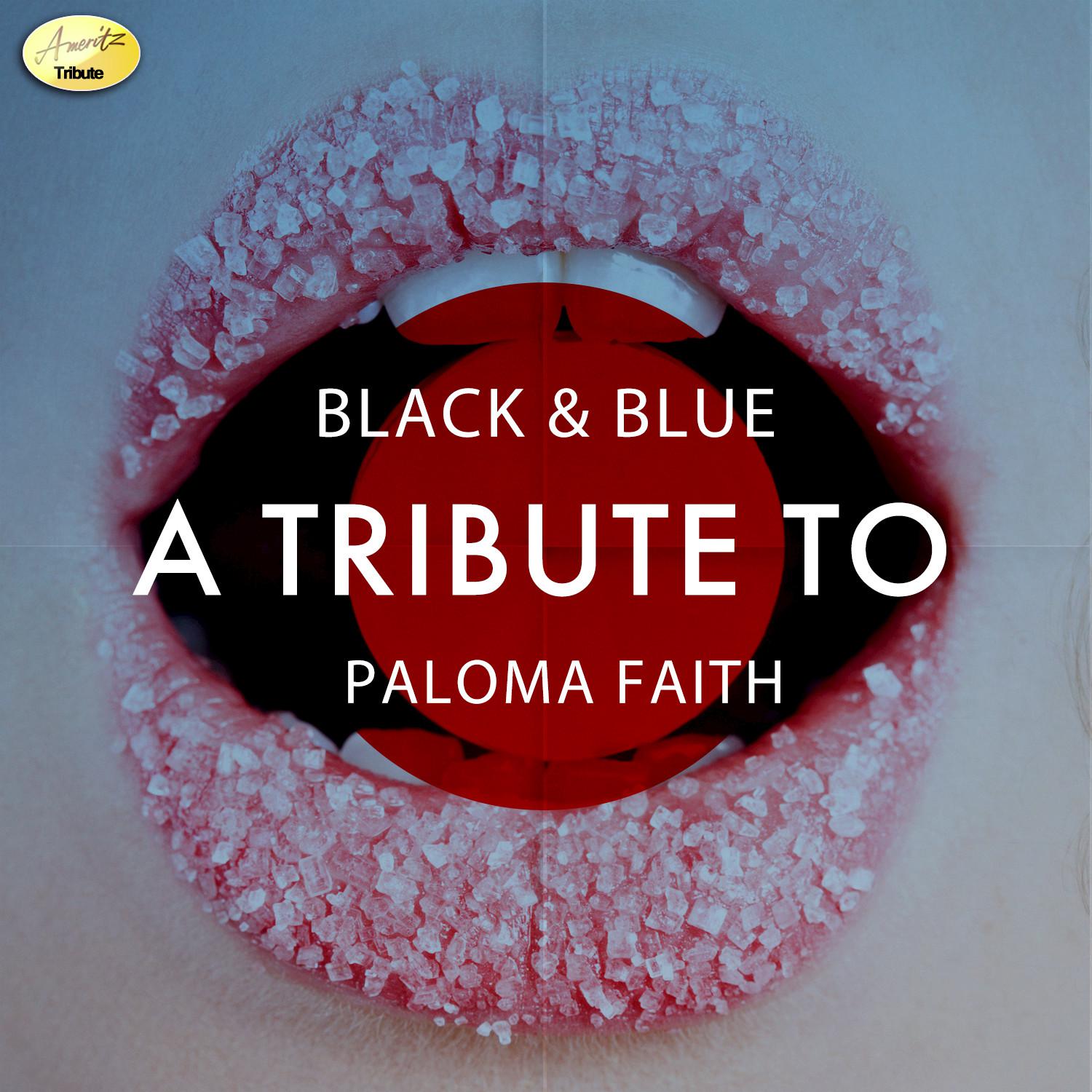 Black & Blue - A Tribute to Paloma Faith