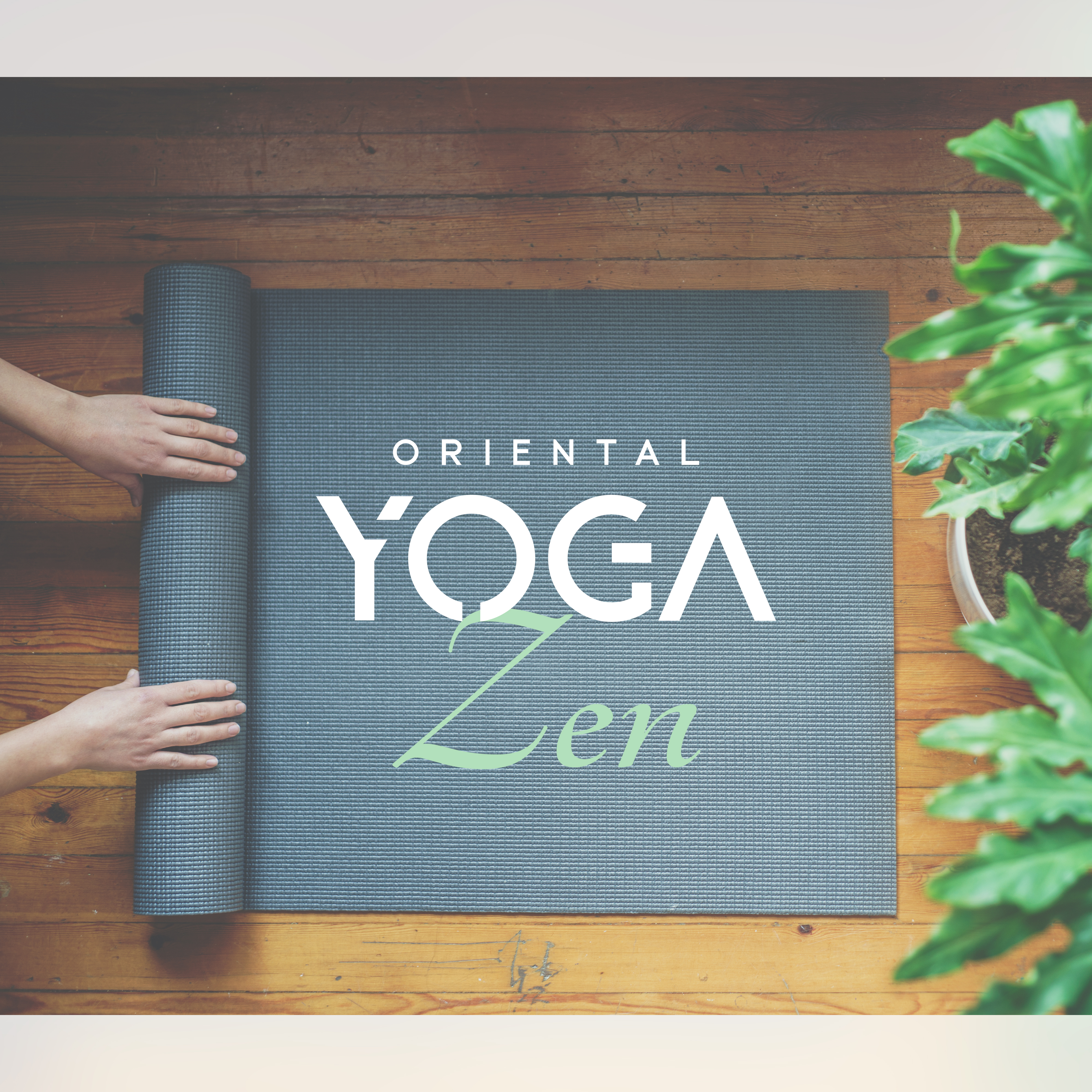 Oriental Yoga Zen – Meditation Songs