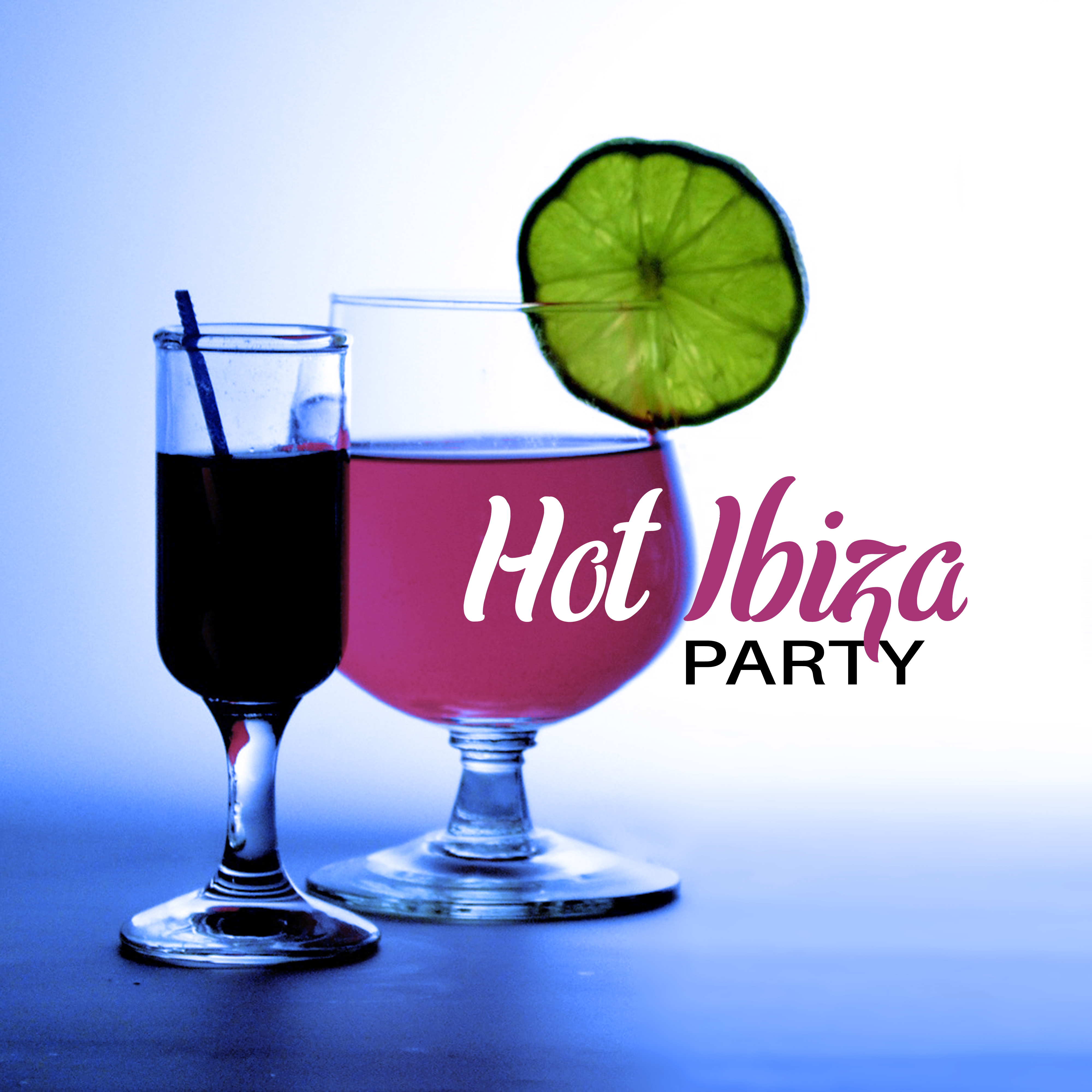 Hot Ibiza Party – Chill Out Music, Summer, Lounge, Music Weekends