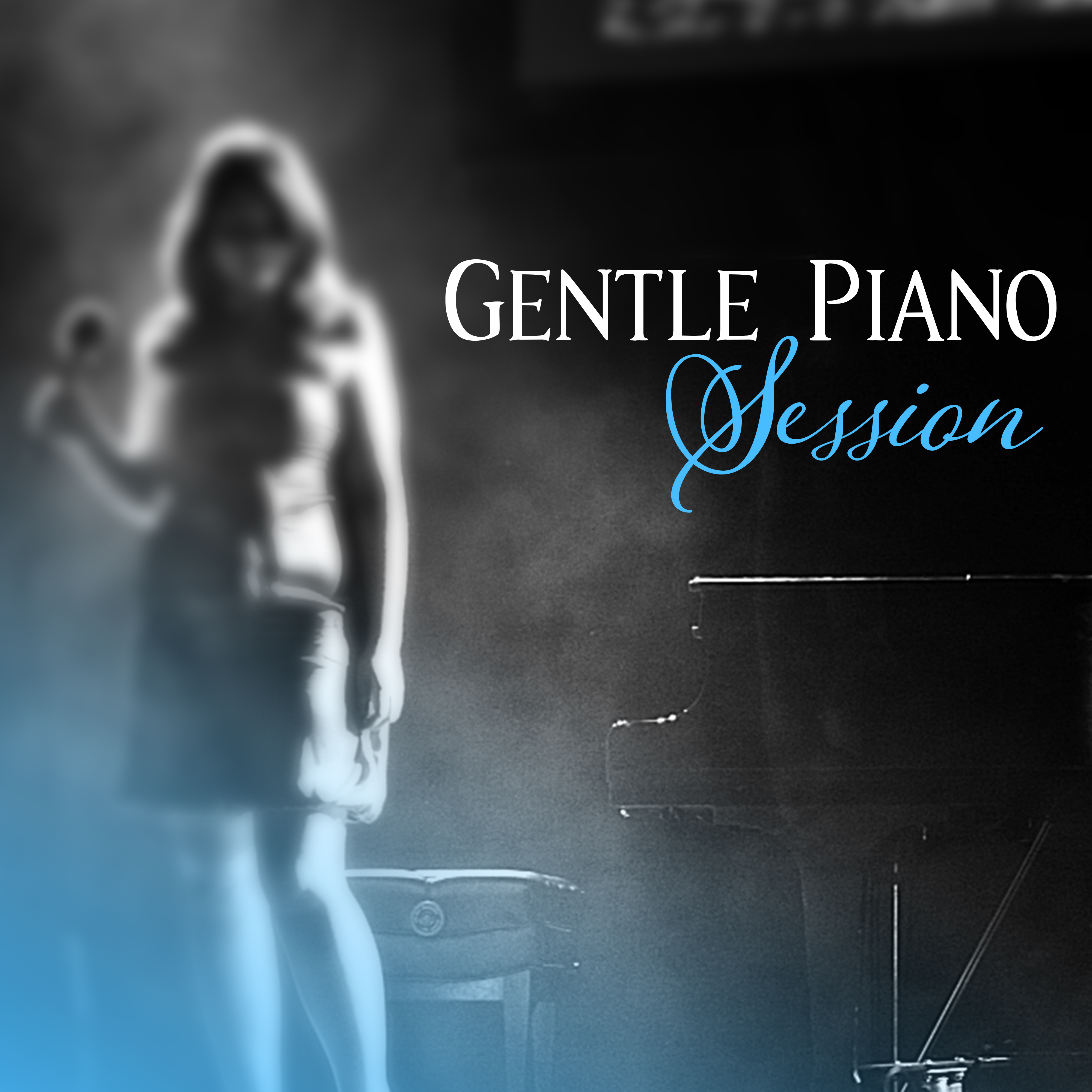 Gentle Piano Session – Jazz 2017, Instrumental Music, Ambient Piano, Relaxed Vibrations