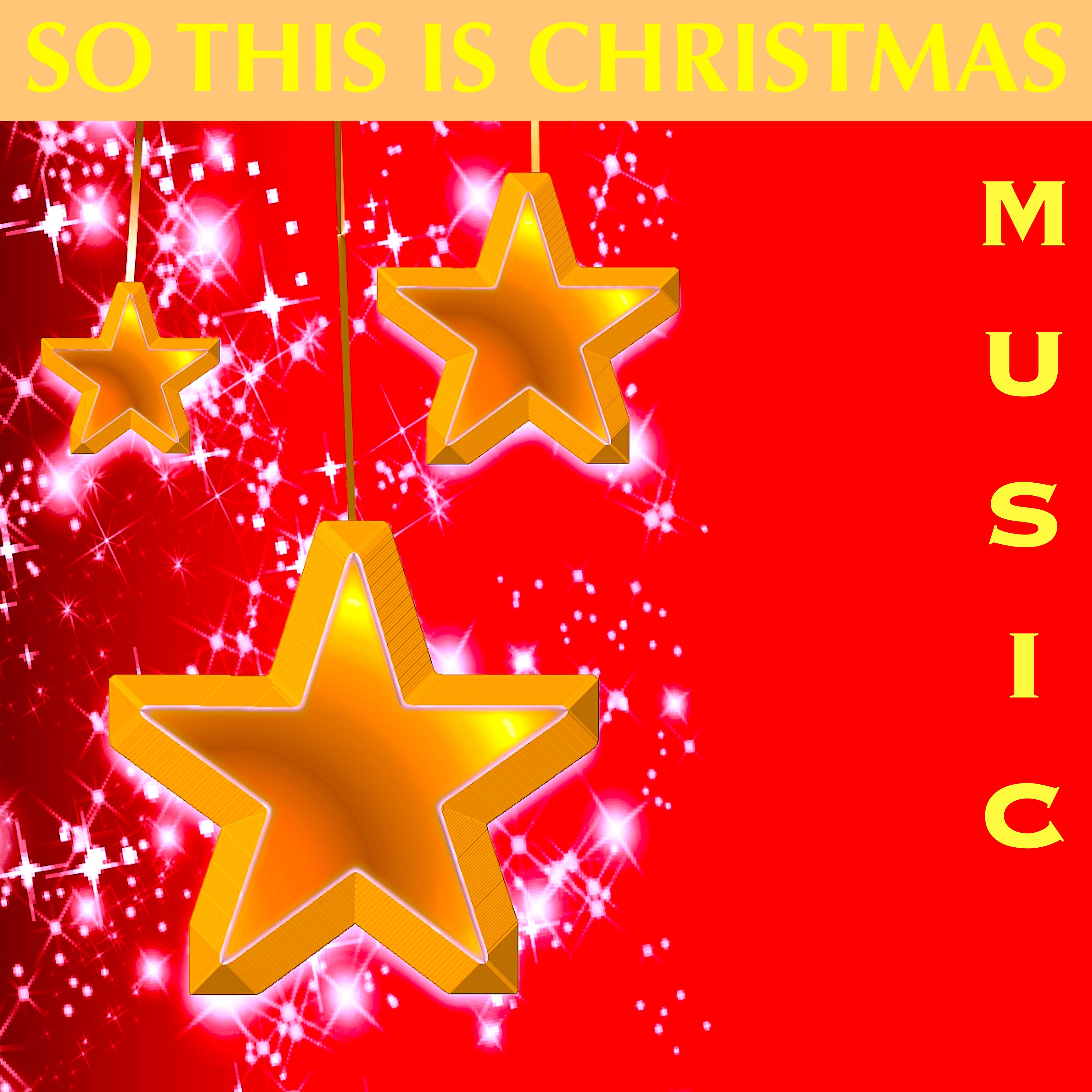 So This Is Christmas – Songs and Background for Christmas Dinner and New Year's Eve Dinner
