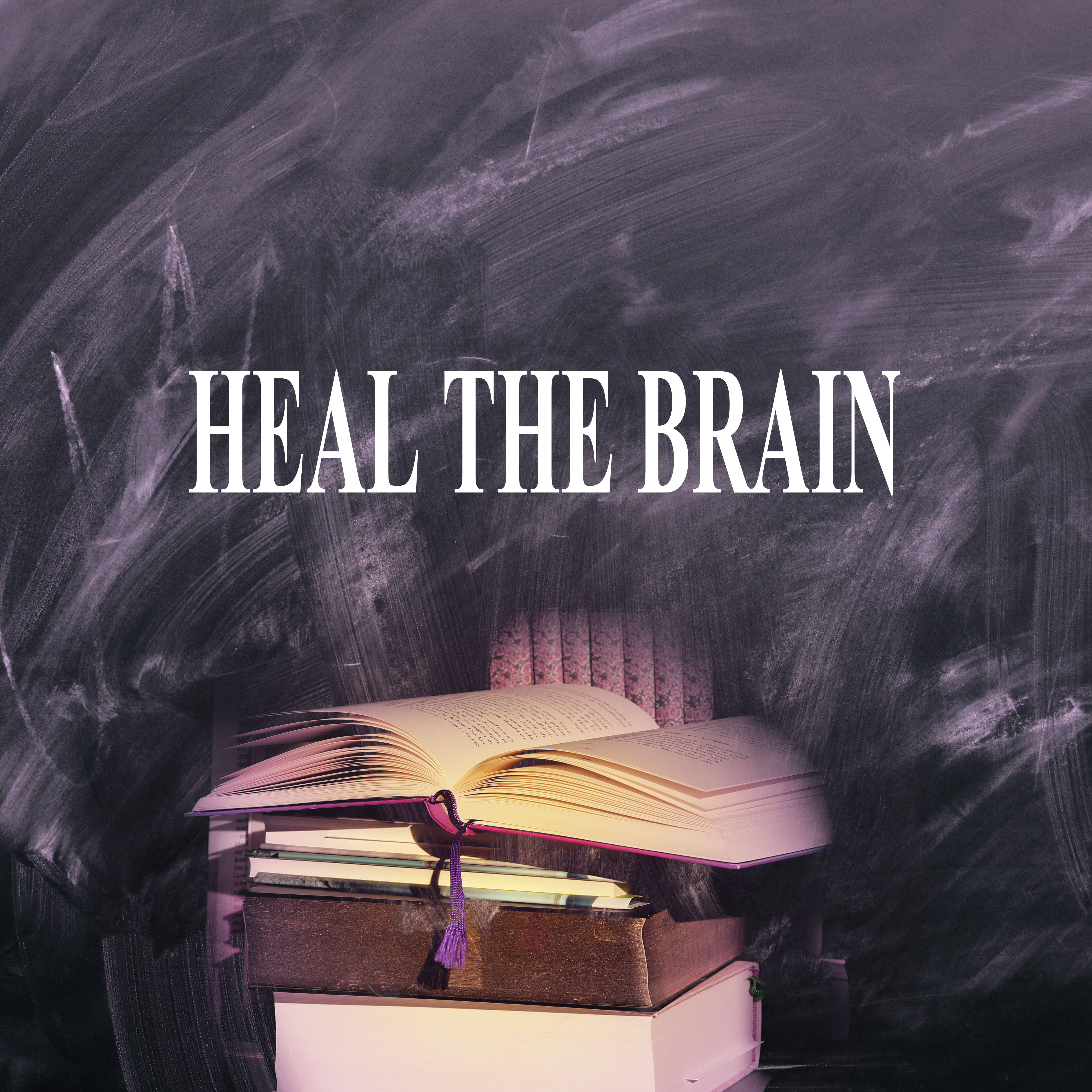 Heal the Brain – Relax Your Brain, Instrumental Relaxing Music for Reading, Piano Sounds to Increase Brain Power