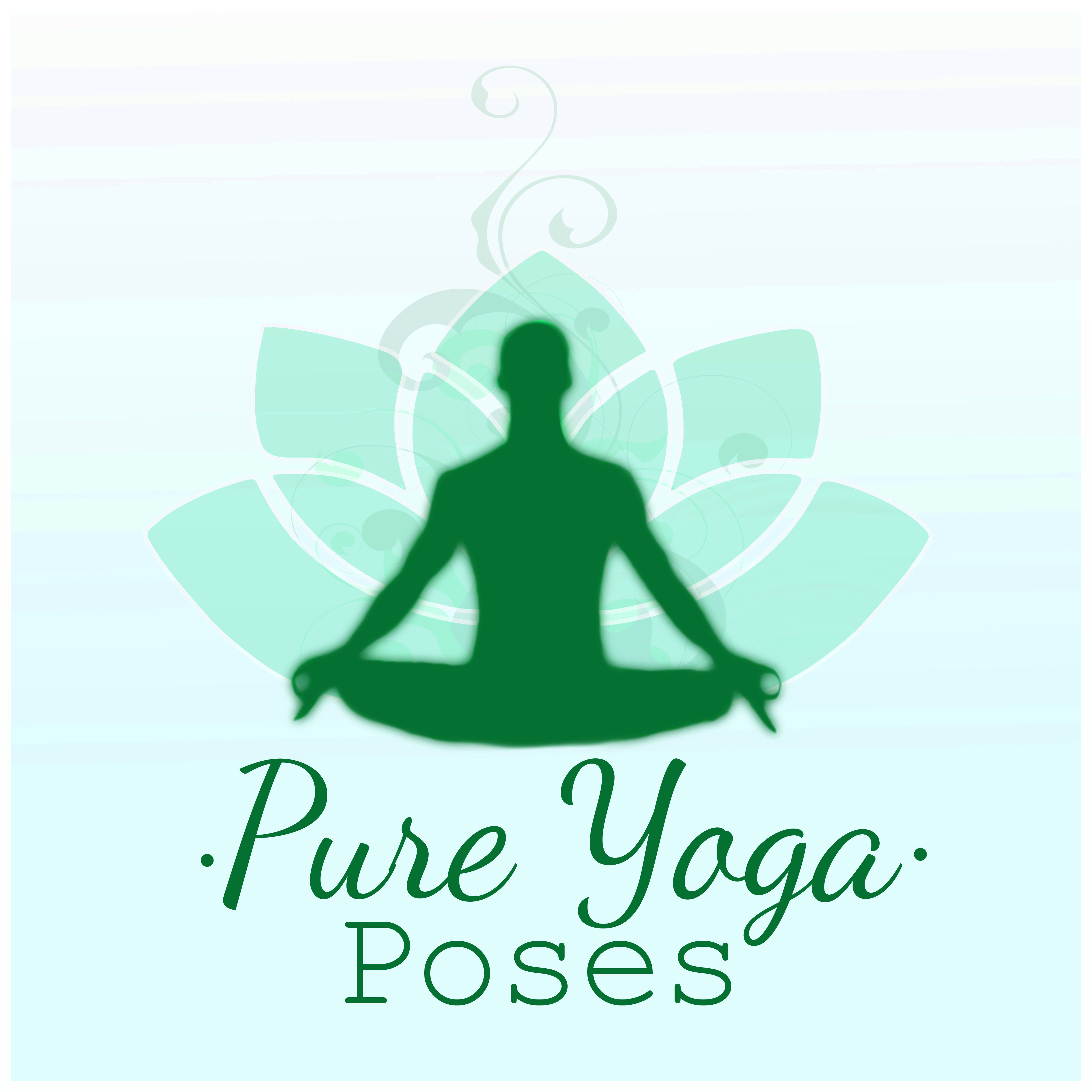 Pure Yoga Poses - Music for Healing Through Sound and Touch, Time to Spa Music Background for Wellness, Massage Therapy, Mindfulness Meditation, Ocean Waves