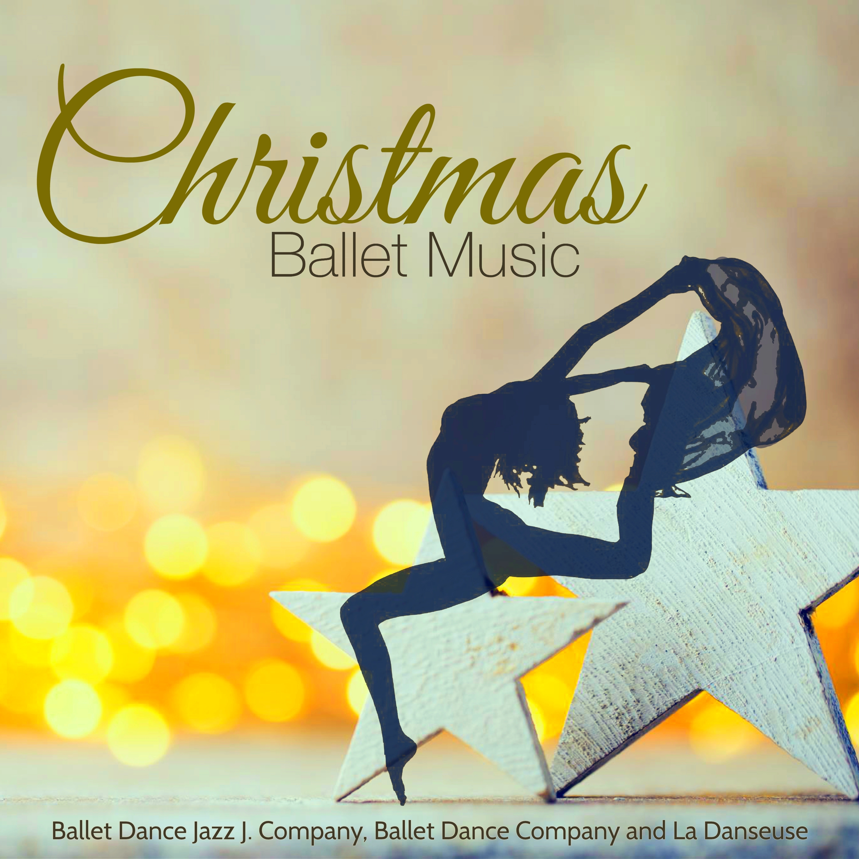 Christmas Ballet Music – Christmas Traditional, Orchestra and Piano Music for Ballet Class, Rehearsals and Choreography