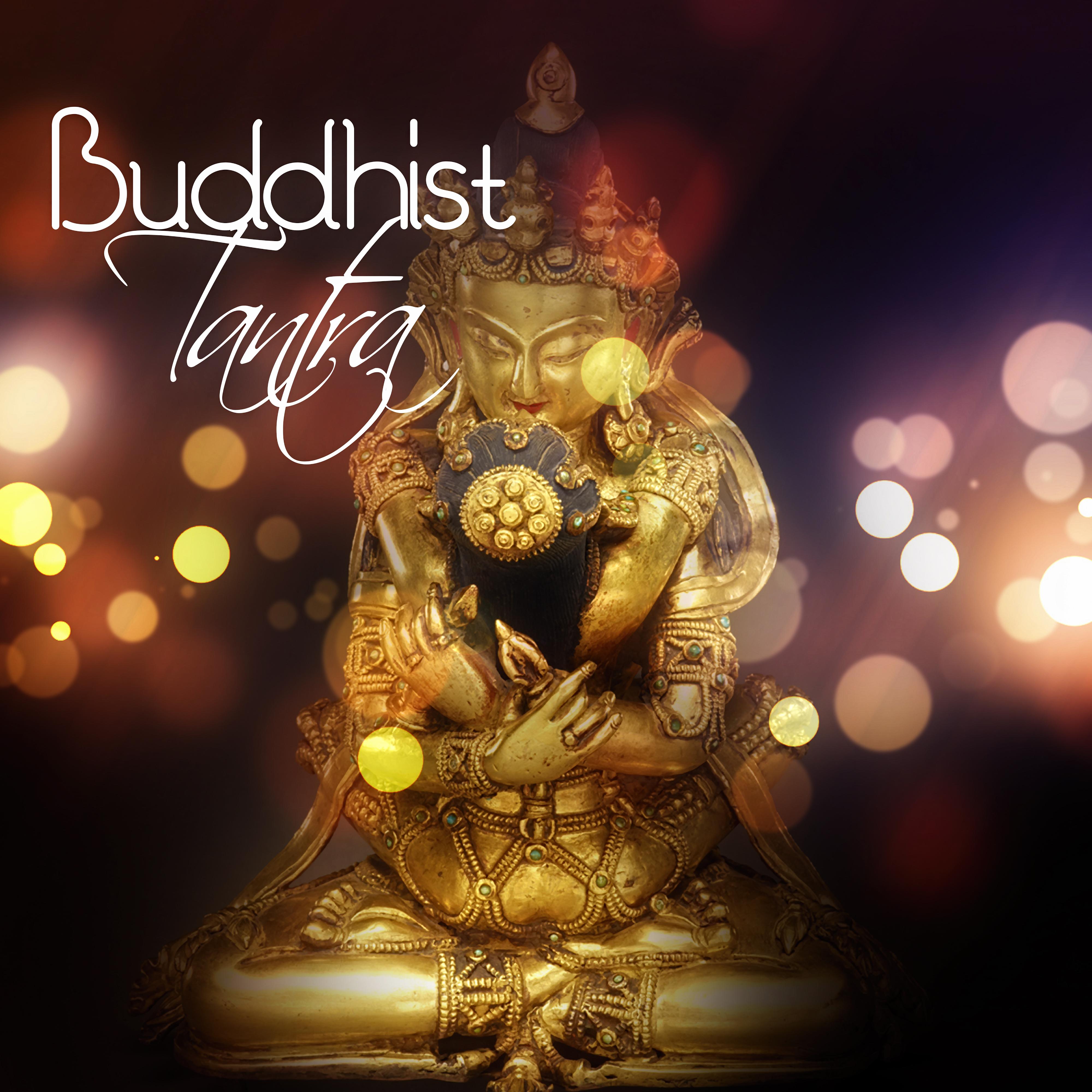 Buddhist Tantra – Sensual Tantric New Age Songs for Intimate Moments, *** Relaxation & Meditation, Kamasutra, Spiritual Practice, Passion & Pleasure, Love Making Background Music