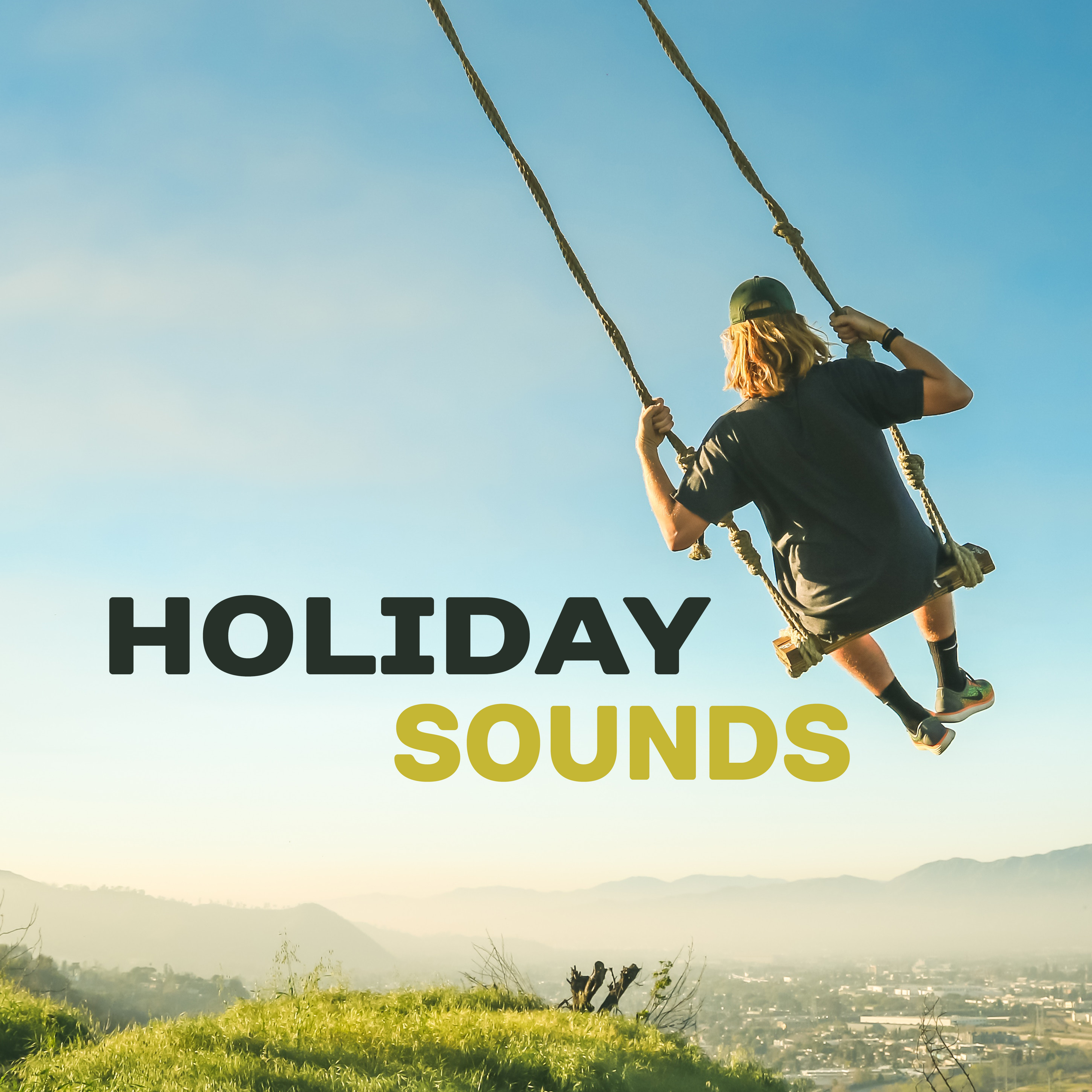 Holiday Sounds – Beach Music, Relax, Summertime, Best Holiday Music 2017, Deep Lounge