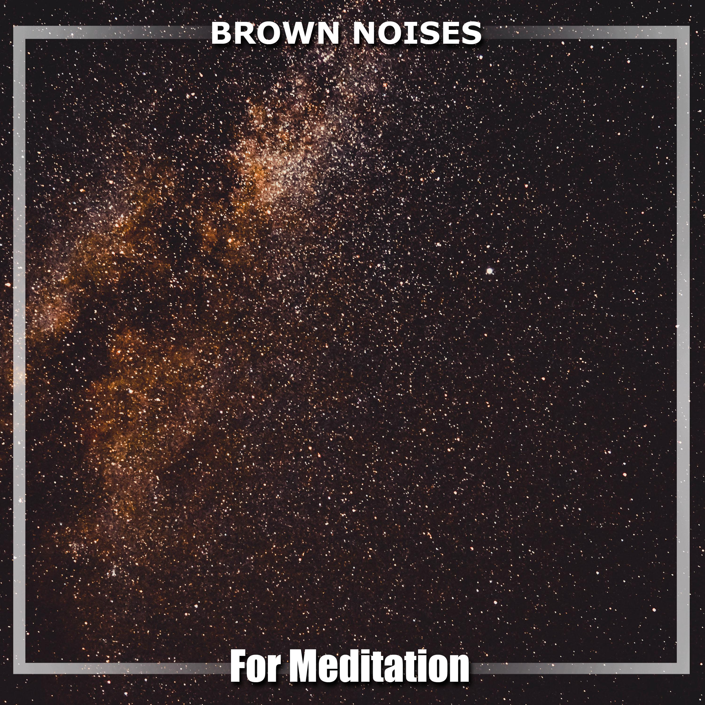 12 Brown Noises for Meditation