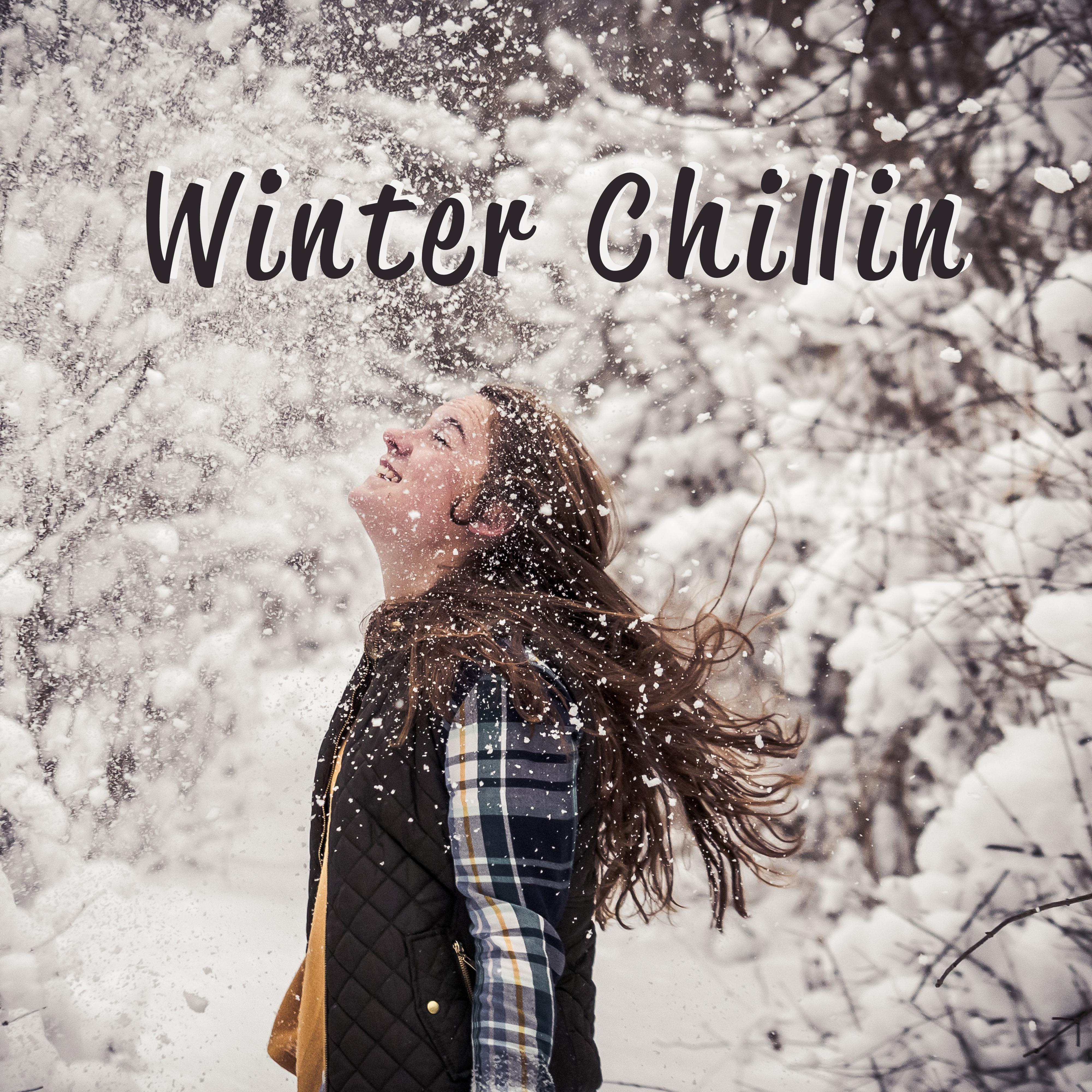 Winter Chillin