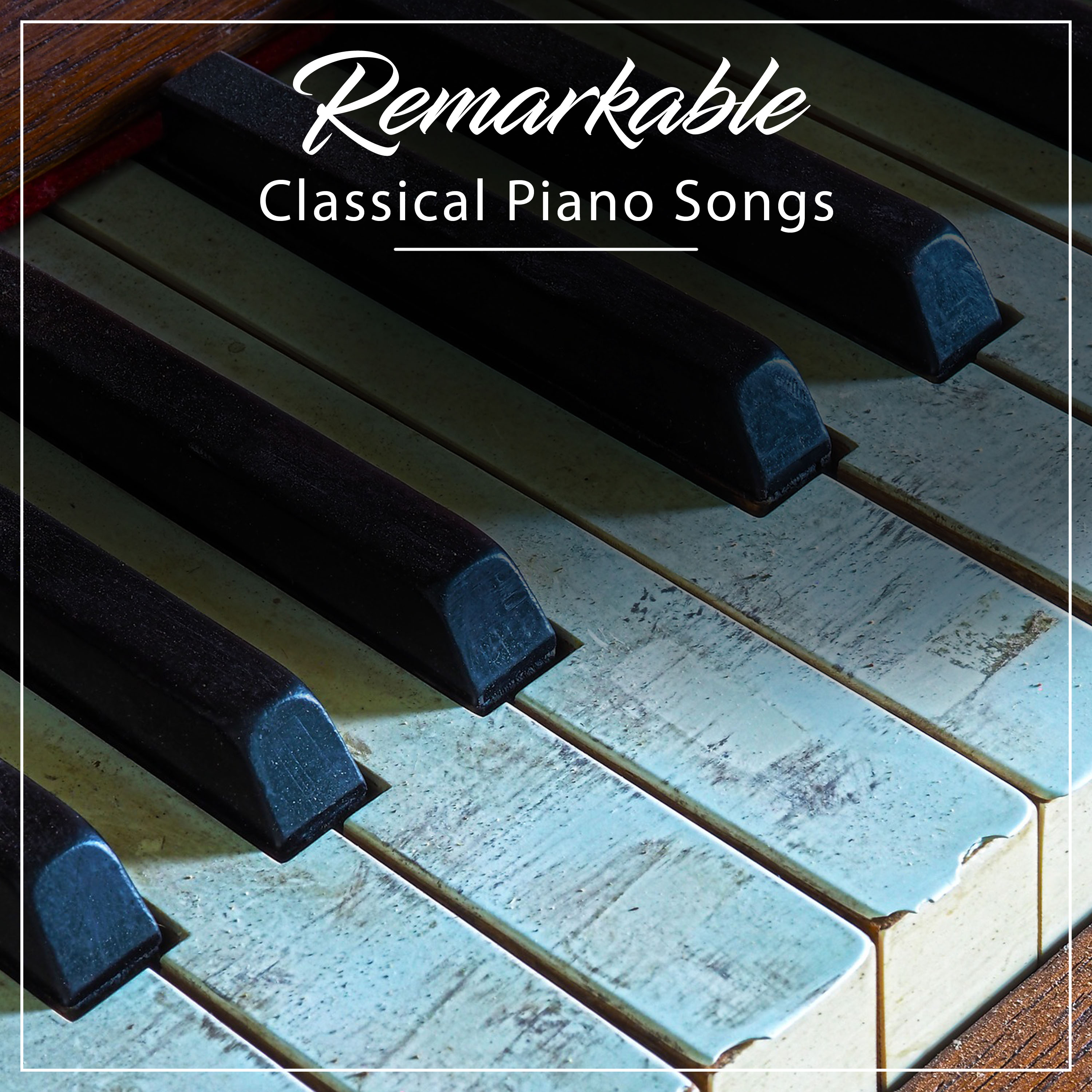 #11 Remarkable Classical Piano Songs