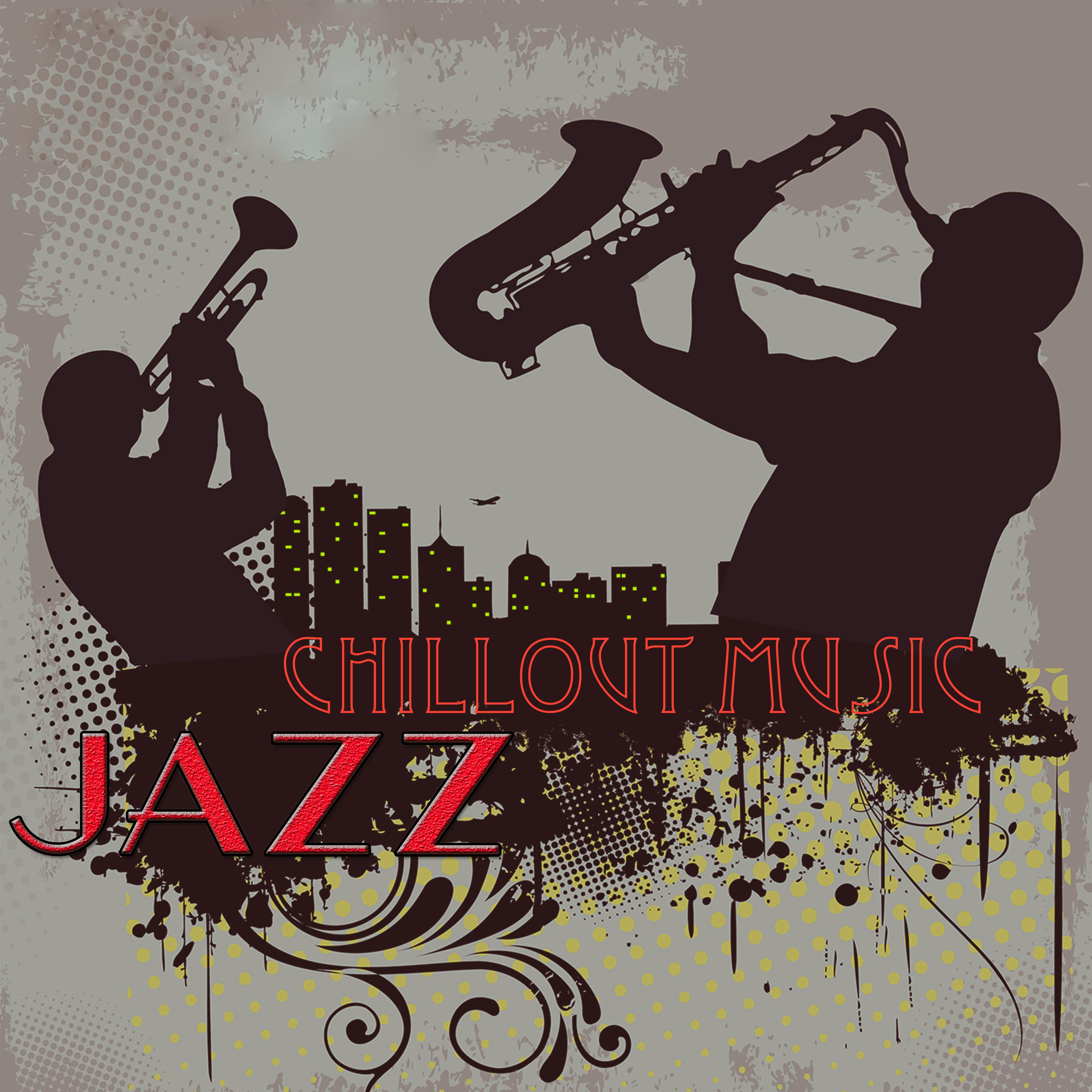 Jazz Chillout Music – Piano & Smooth Jazz Instrumental Music Chillax Relaxation